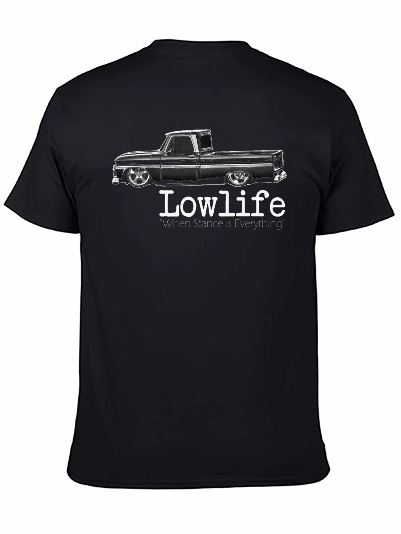 Lowlife Truck Tee: Stance is Everything
