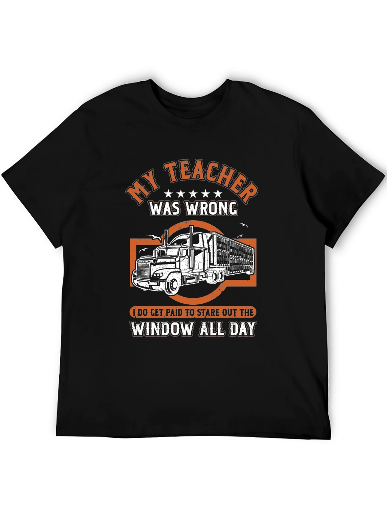 My Teacher Was Wrong Trucker T-Shirt