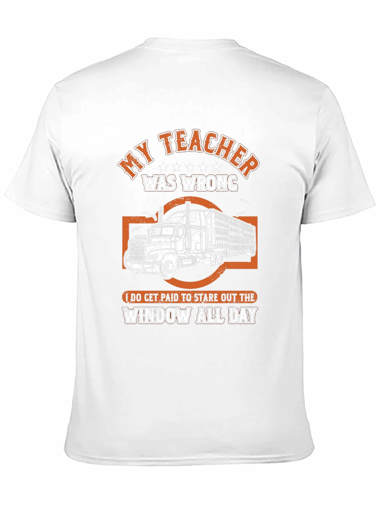 My Teacher Was Wrong Trucker T-Shirt