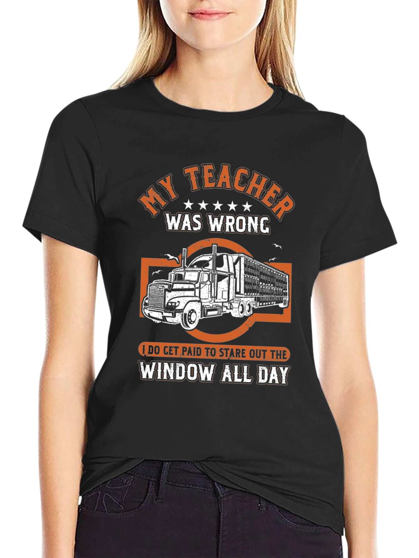 My Teacher Was Wrong Trucker T-Shirt
