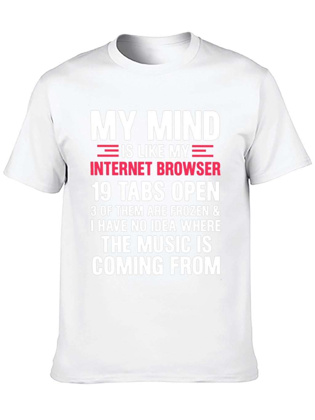 Mind Like Internet Browser T-Shirt