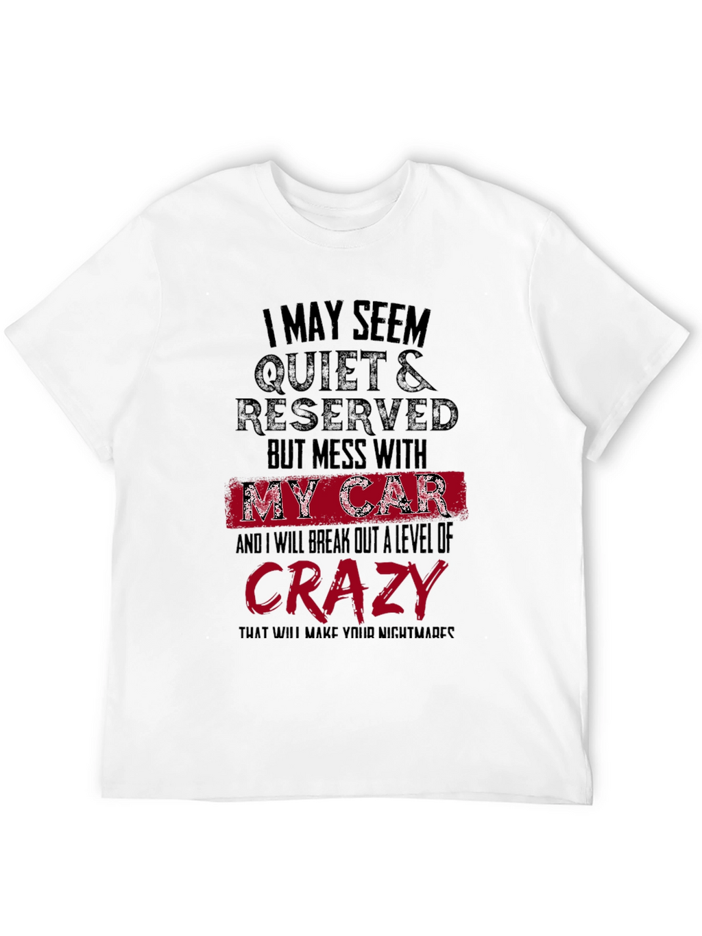 Quiet & Reserved Funny Car Lover T-Shirt