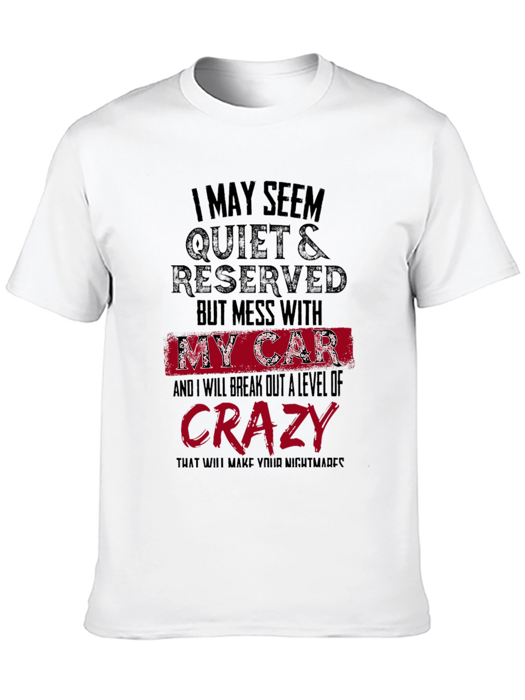 Quiet & Reserved Funny Car Lover T-Shirt