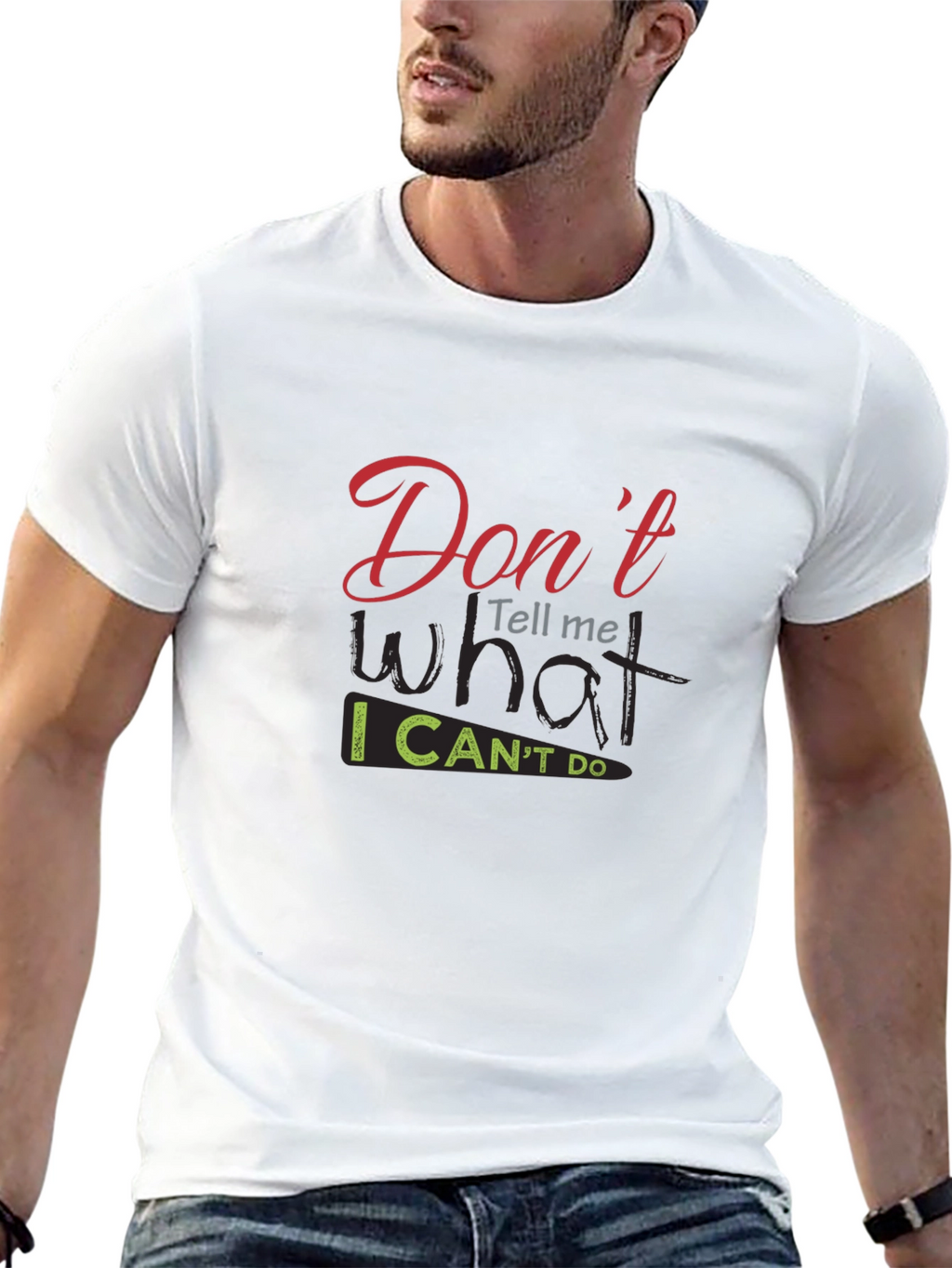 Dont Tell Me What I Cant Do Black T-Shirt