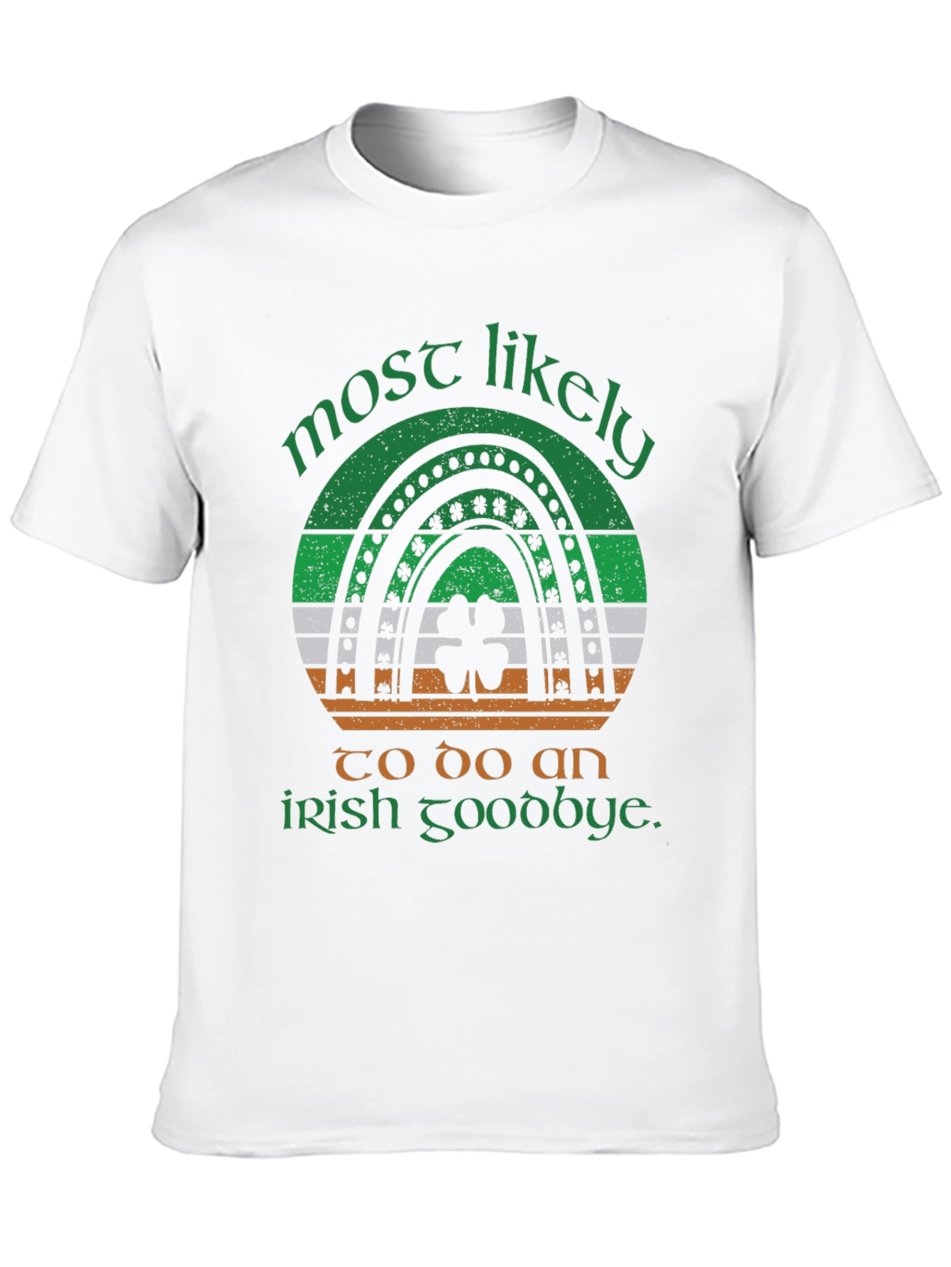Irish Goodbye T-Shirt - St. Patricks Day Apparel