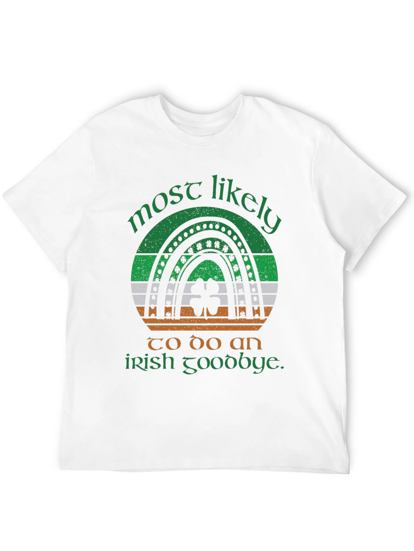 Irish Goodbye T-Shirt - St. Patricks Day Apparel