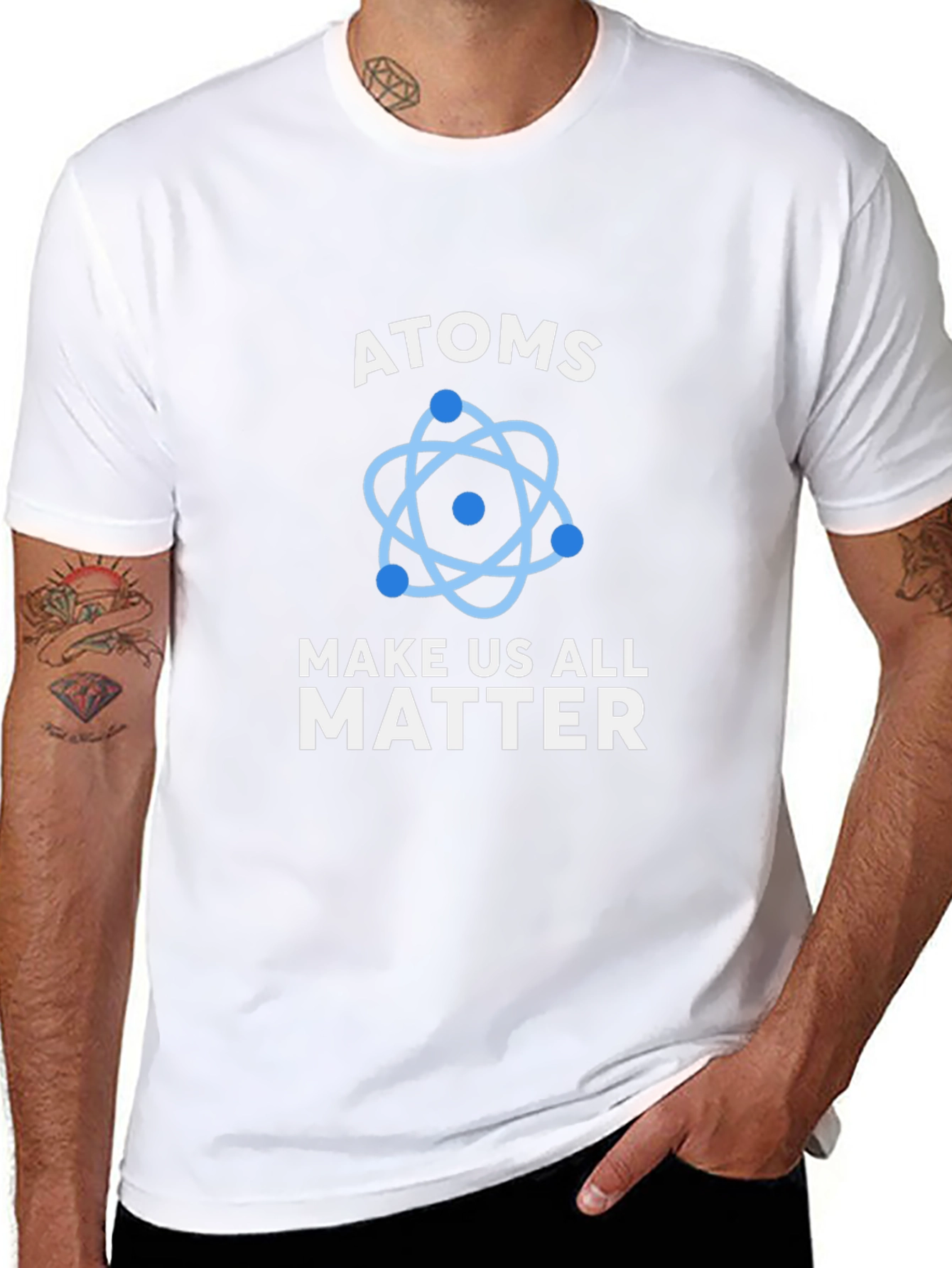 Atoms Make Us All Matter Graphic T-Shirt