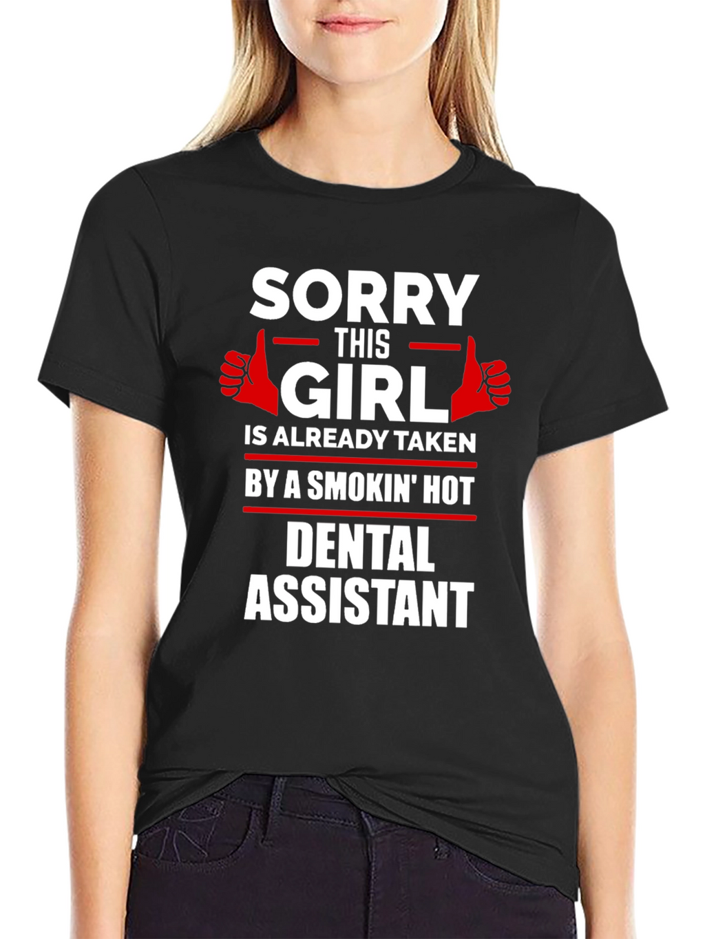 Sorry This Girl Taken Dental Assistant Graphic Tee