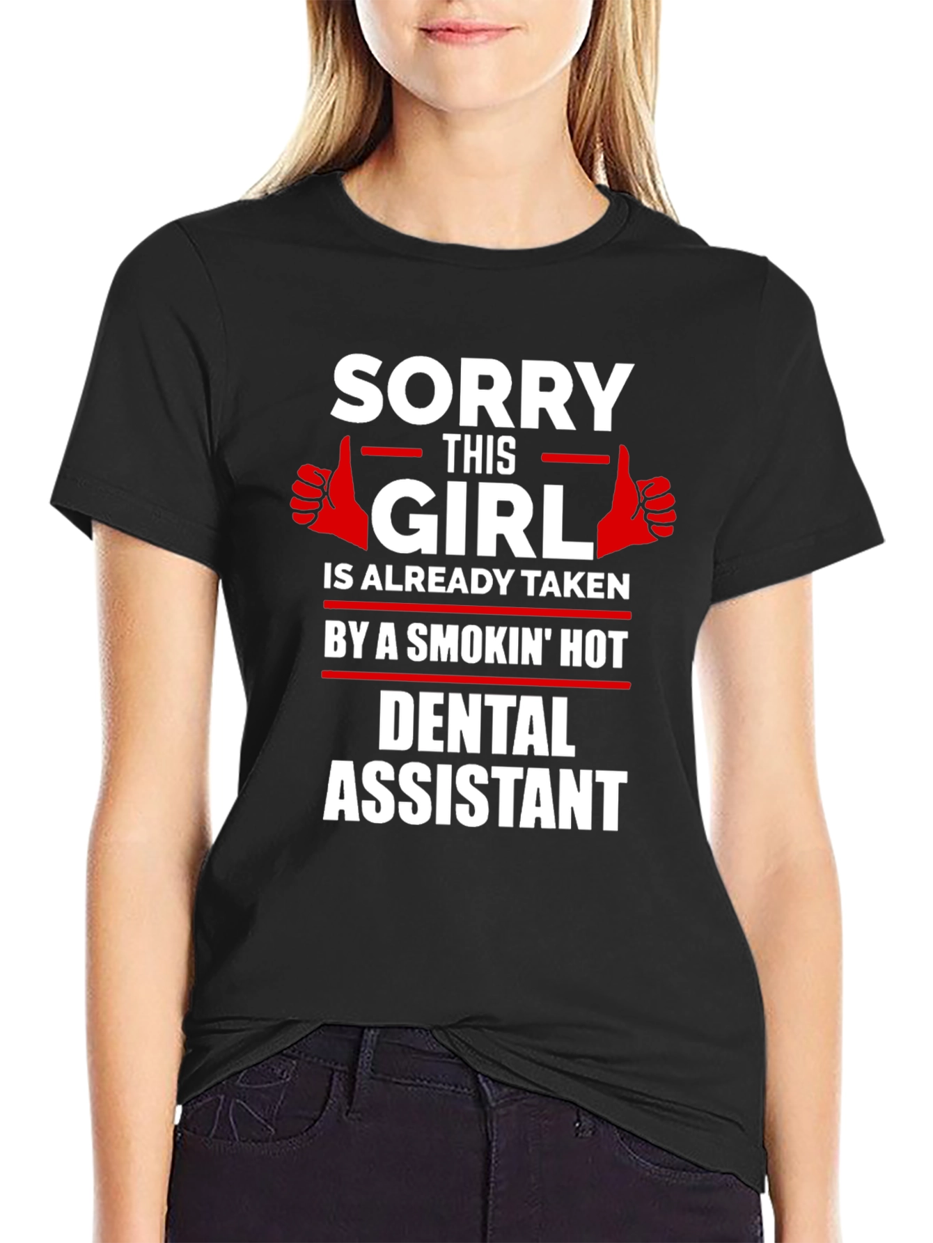 Sorry This Girl Taken Dental Assistant Graphic Tee
