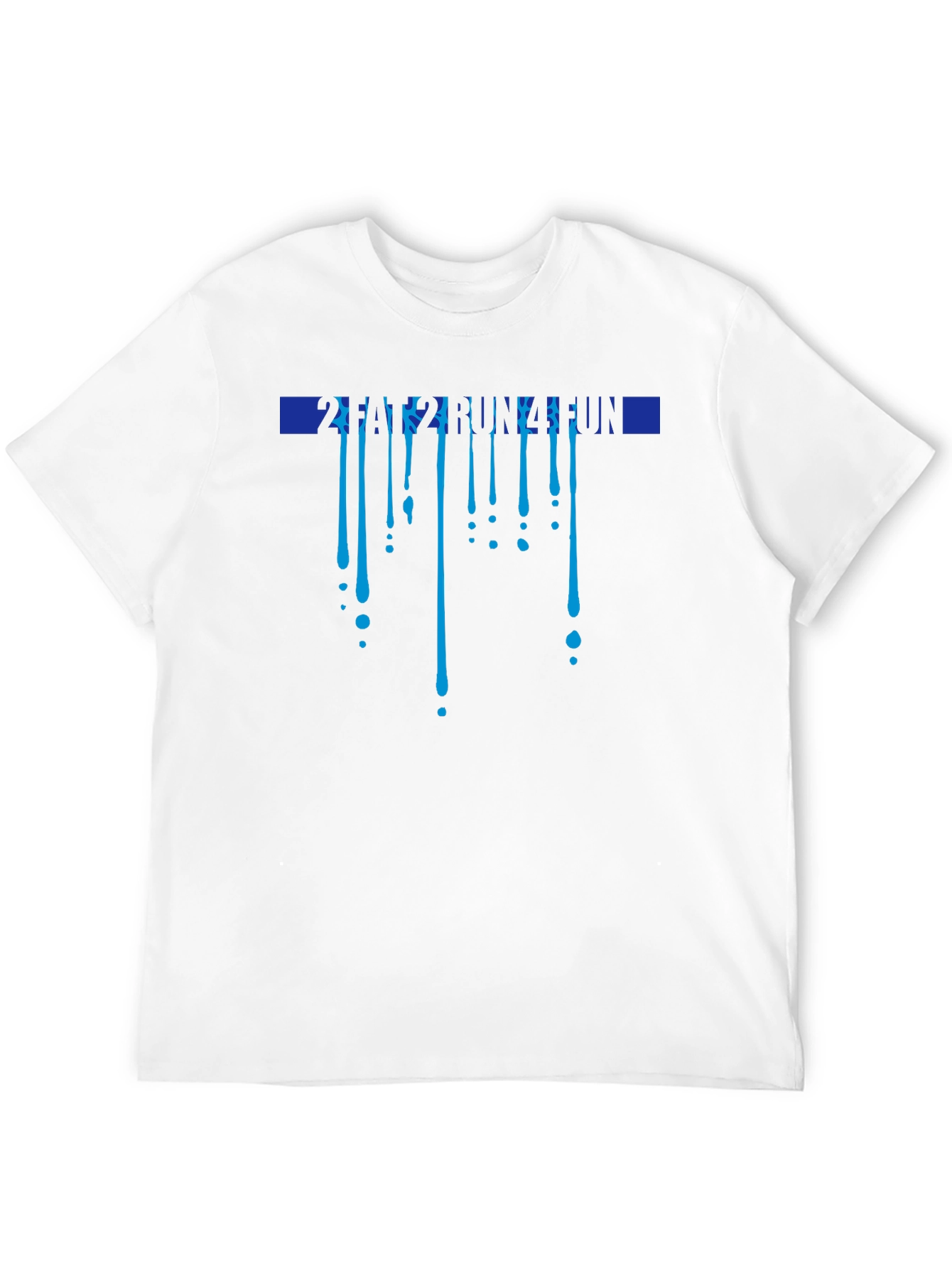 Fun Run T-Shirt - Dripping Design