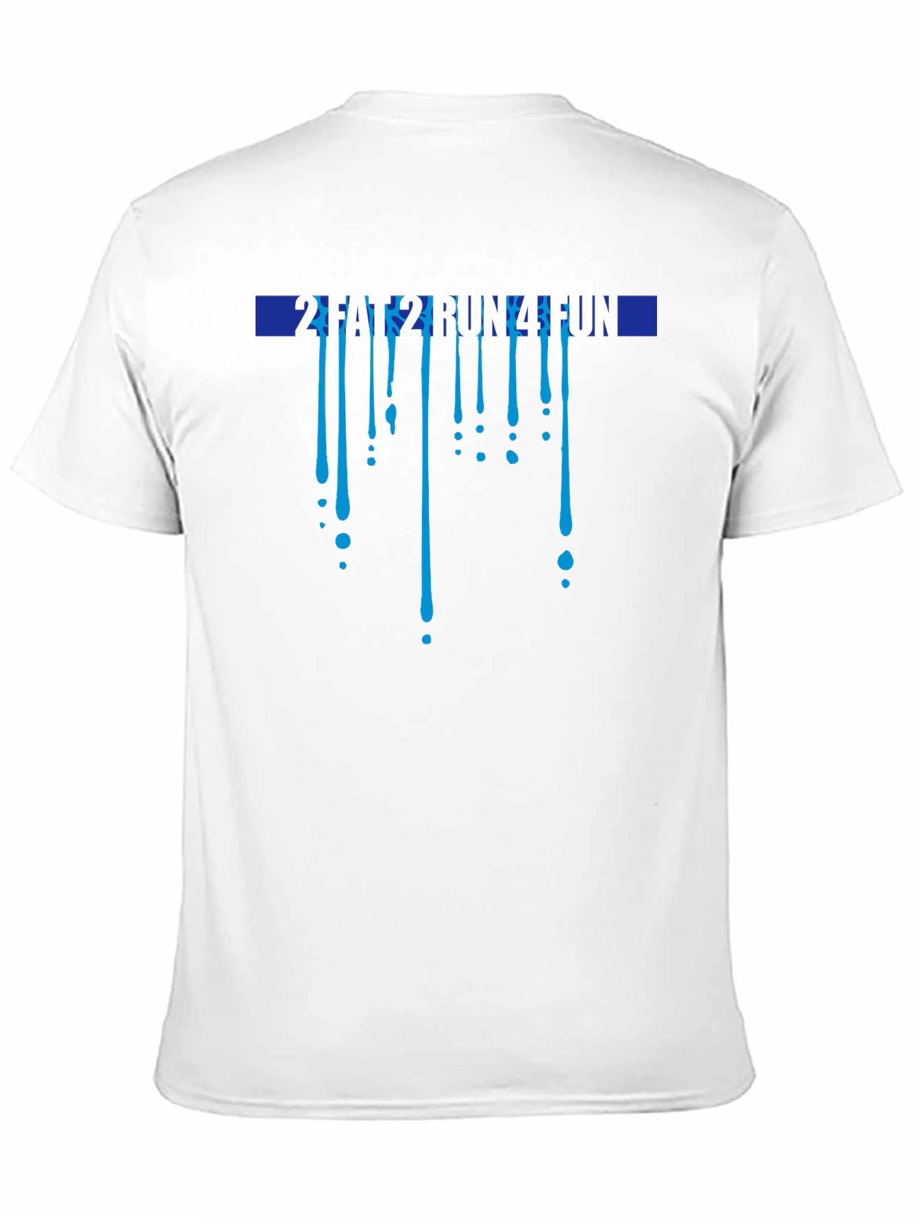 Fun Run T-Shirt - Dripping Design