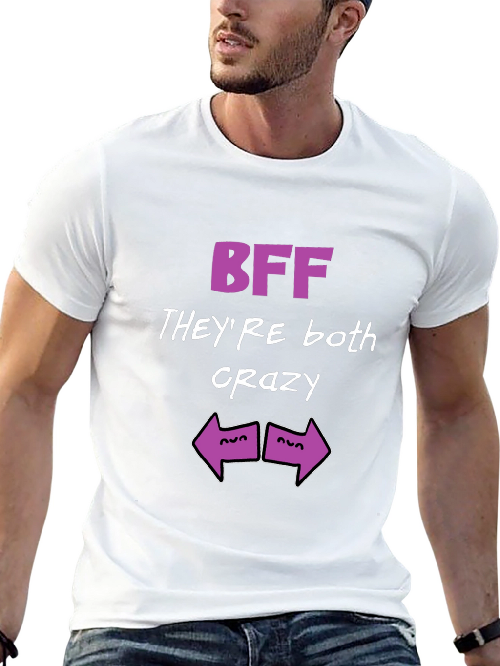 BFF Theyre Both Crazy T-Shirt