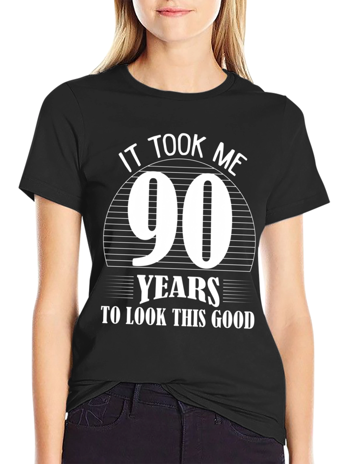 90th Birthday T-Shirt: It Took Me 90 Years To Look This Good