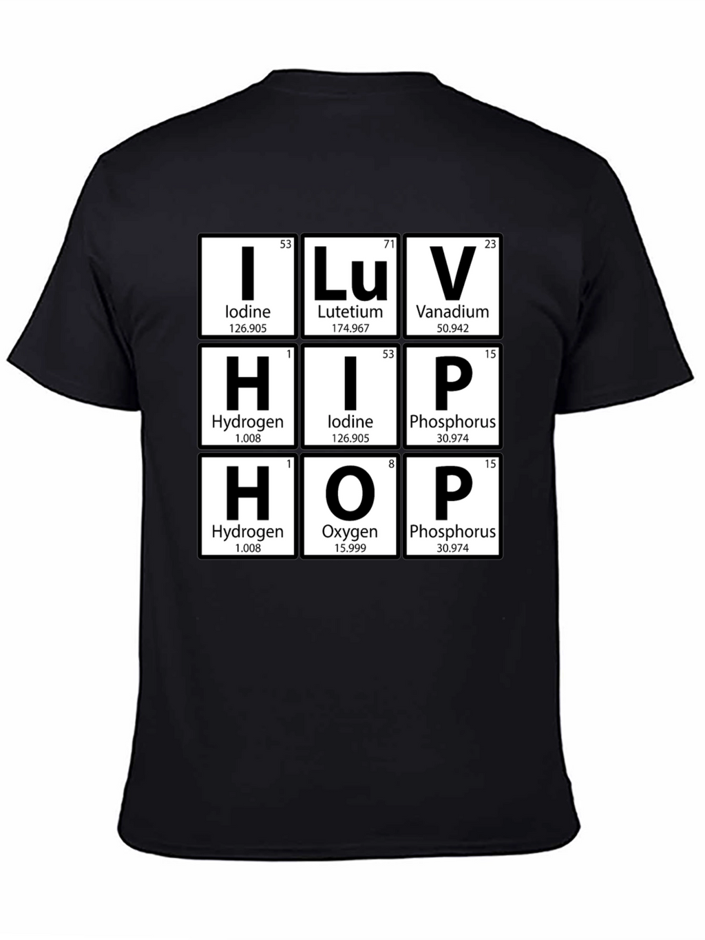 I LUV HIP HOP Periodic Table Graphic T-Shirt