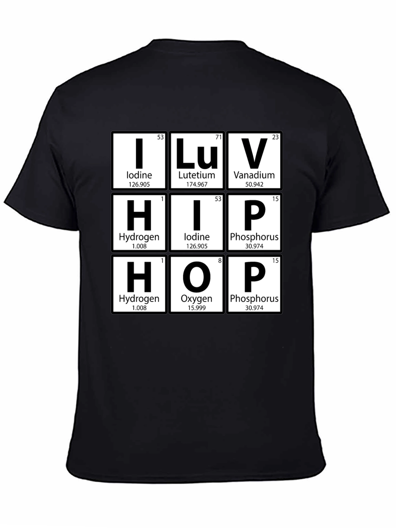 I LUV HIP HOP Periodic Table Graphic T-Shirt
