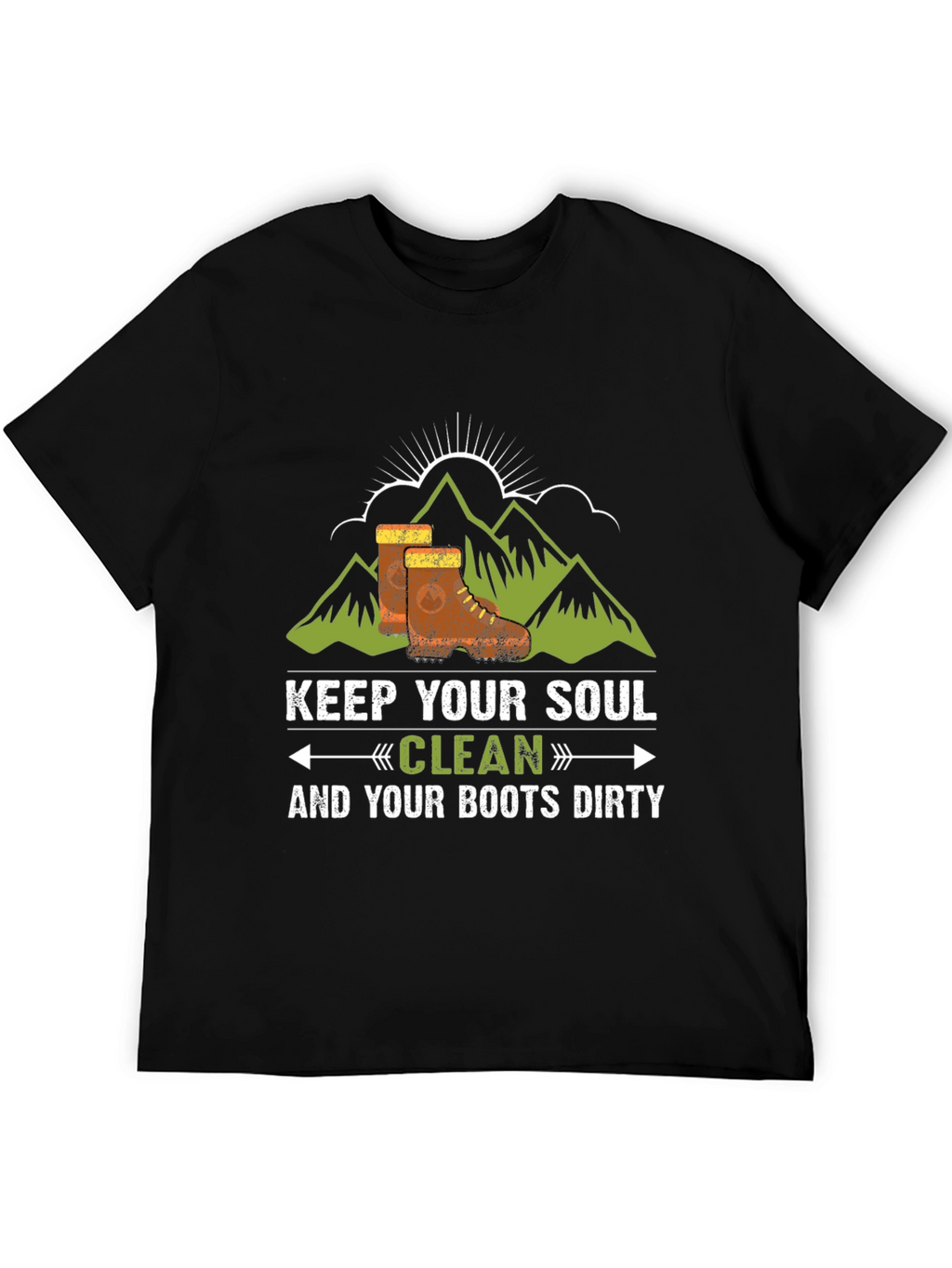 Keep Your Soul Clean & Boots Dirty T-Shirt