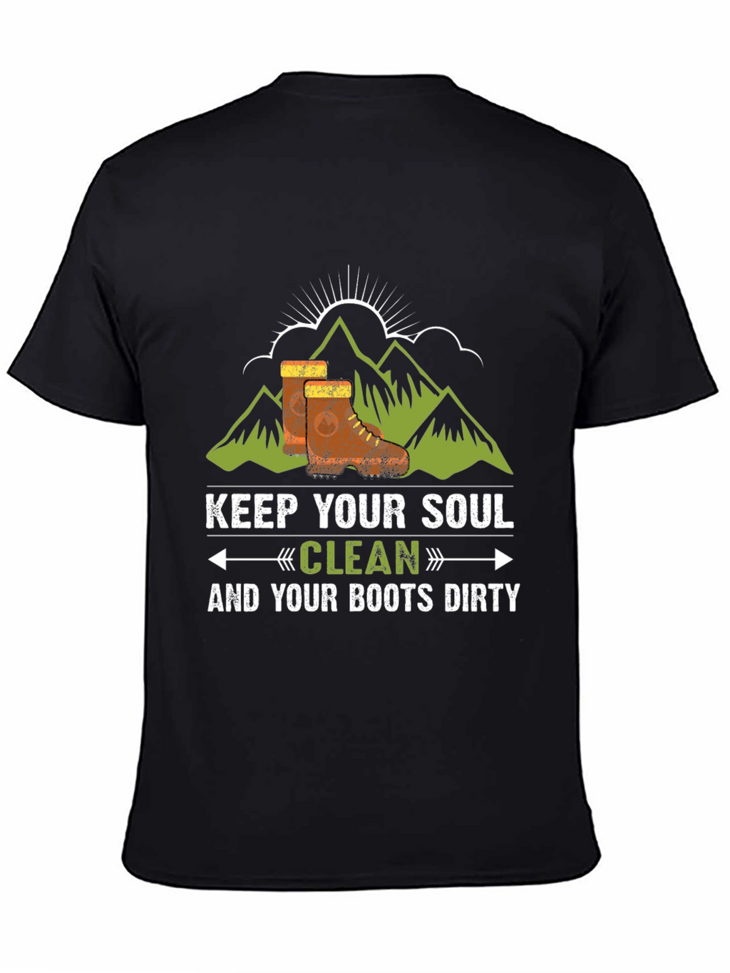 Keep Your Soul Clean & Boots Dirty T-Shirt