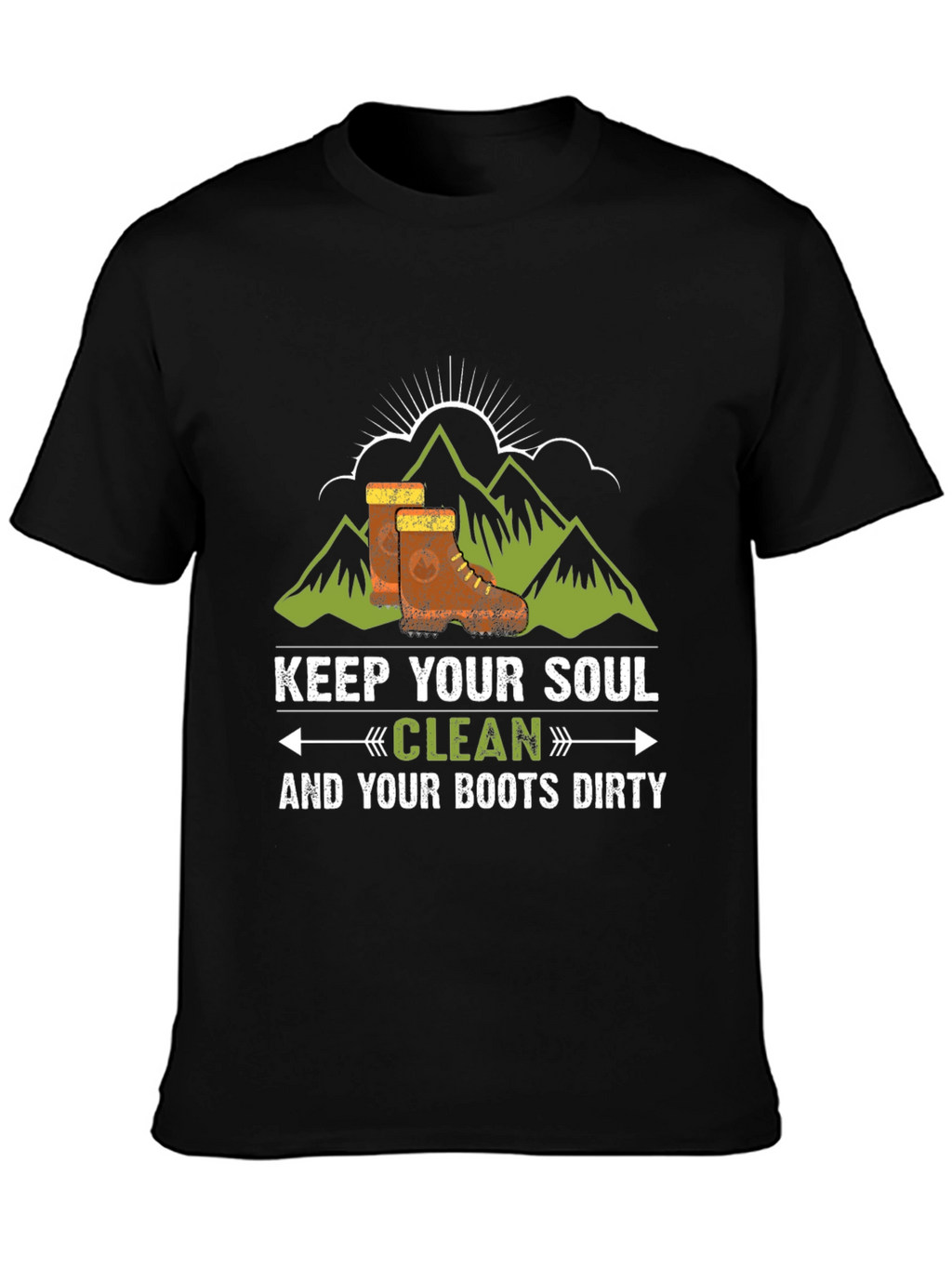 Keep Your Soul Clean & Boots Dirty T-Shirt