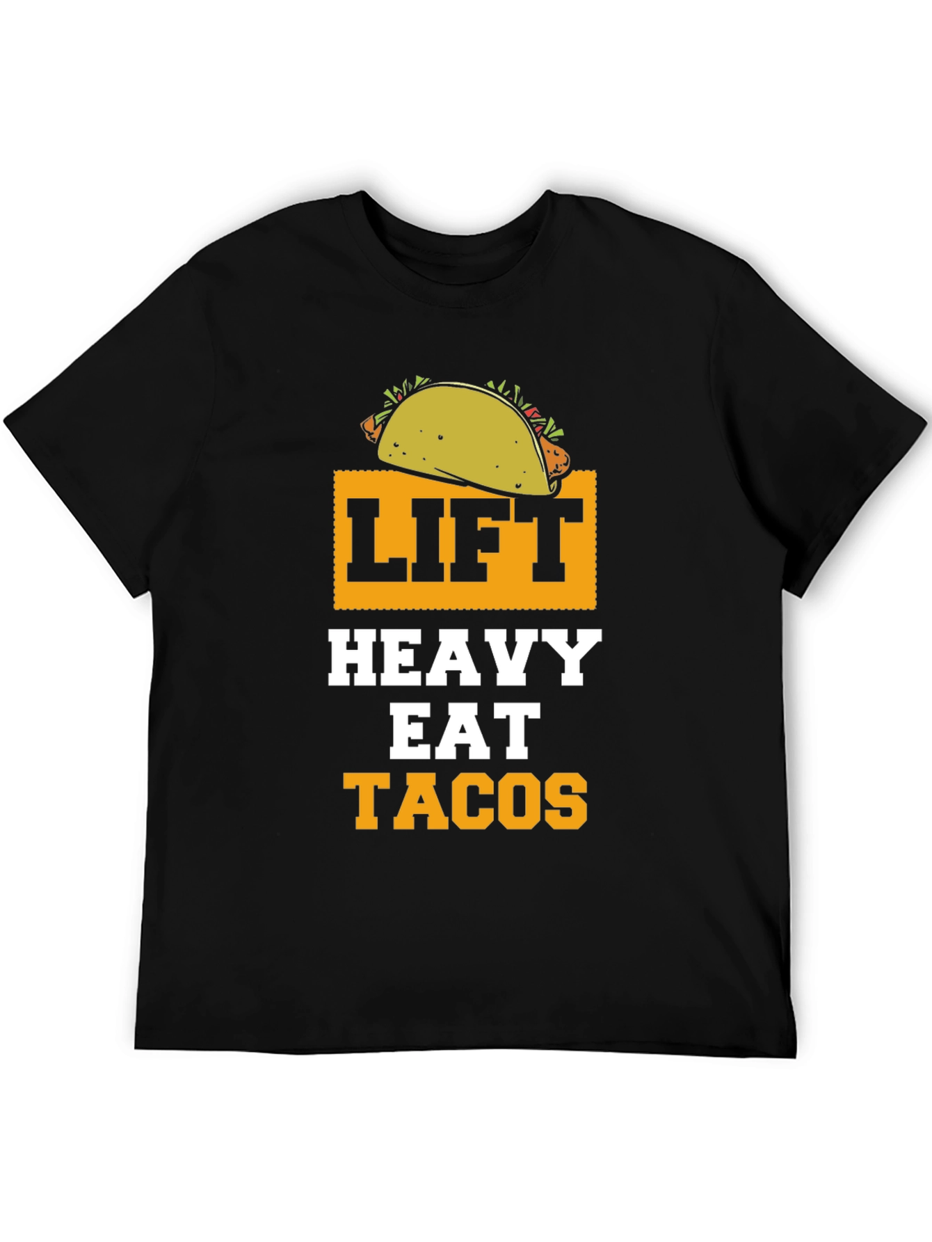 Lift Heavy Eat Tacos Funny Gym Workout T-Shirt
