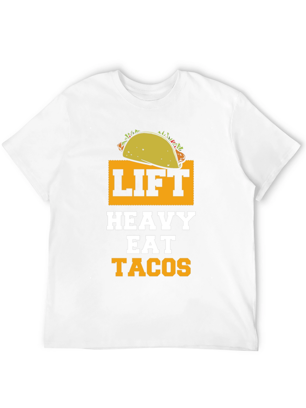 Lift Heavy Eat Tacos Funny Gym Workout T-Shirt