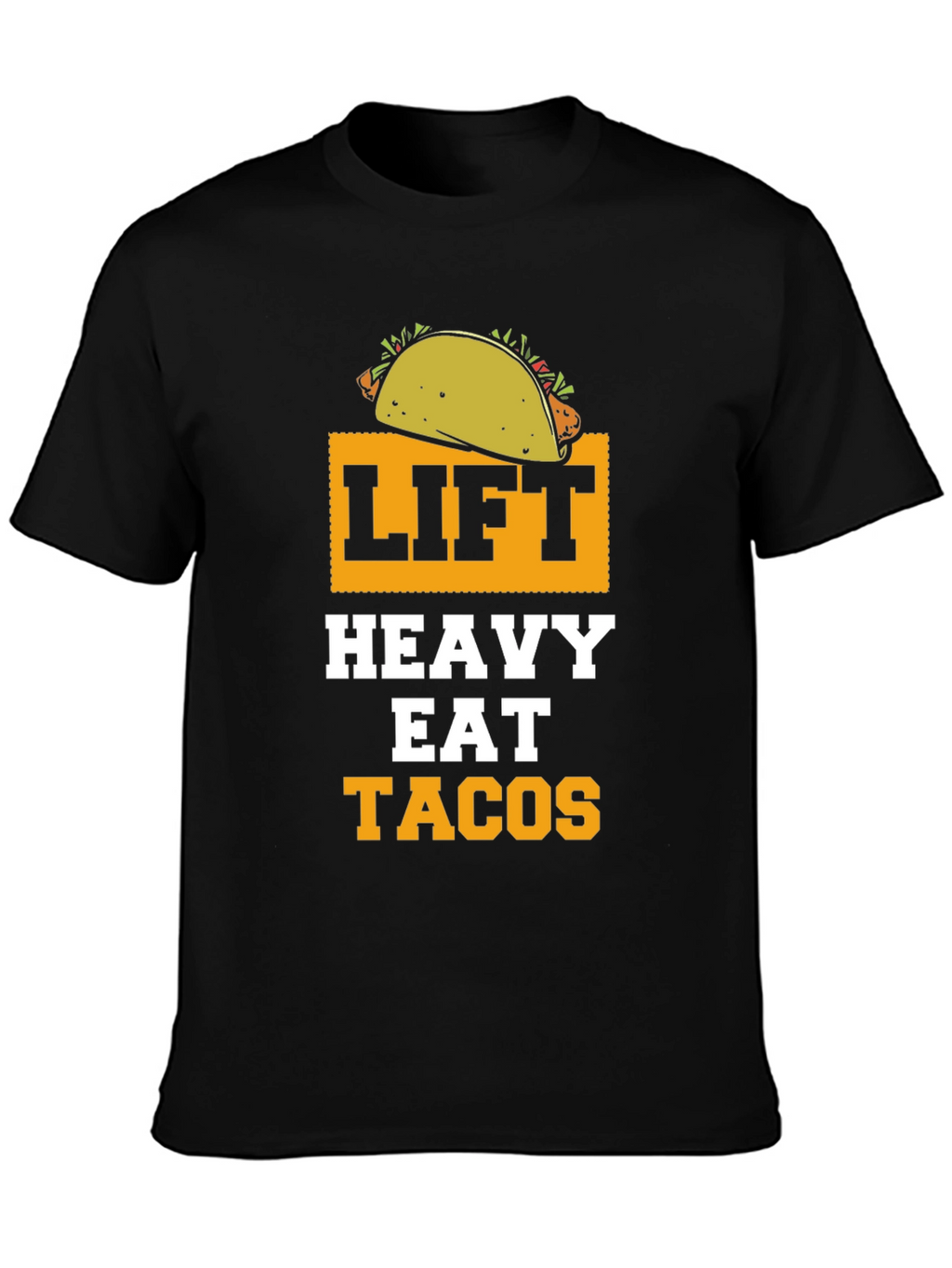 Lift Heavy Eat Tacos Funny Gym Workout T-Shirt