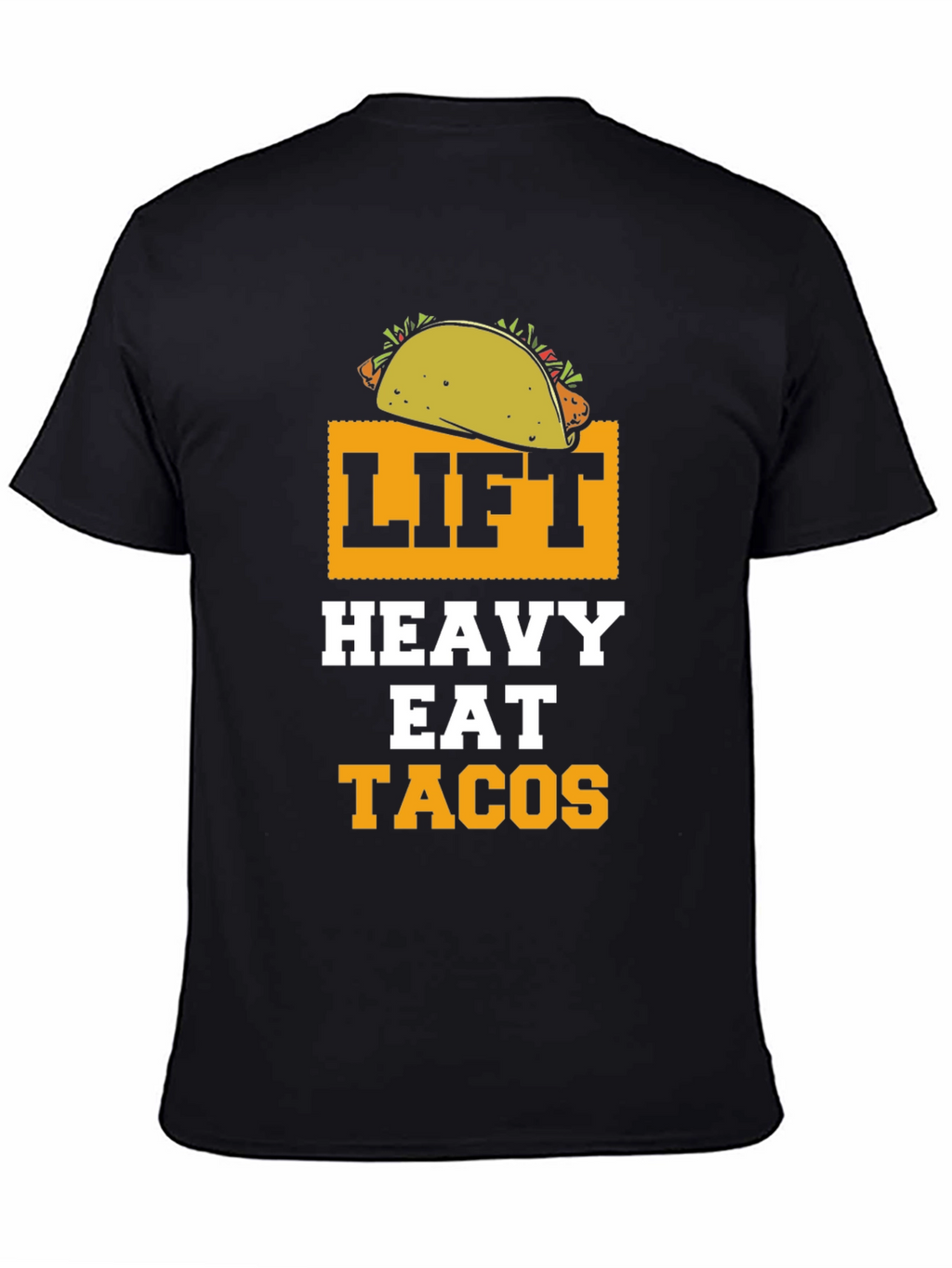Lift Heavy Eat Tacos Funny Gym Workout T-Shirt