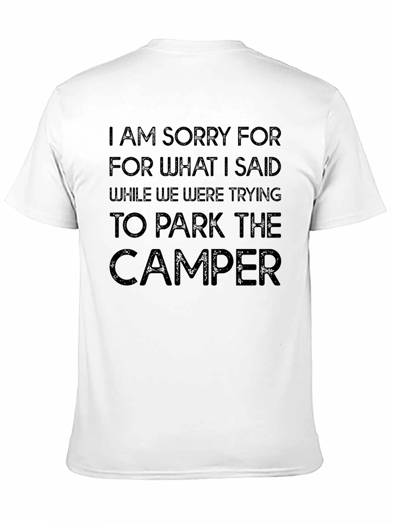 Sorry Camper T-Shirt - Funny Camping Tee