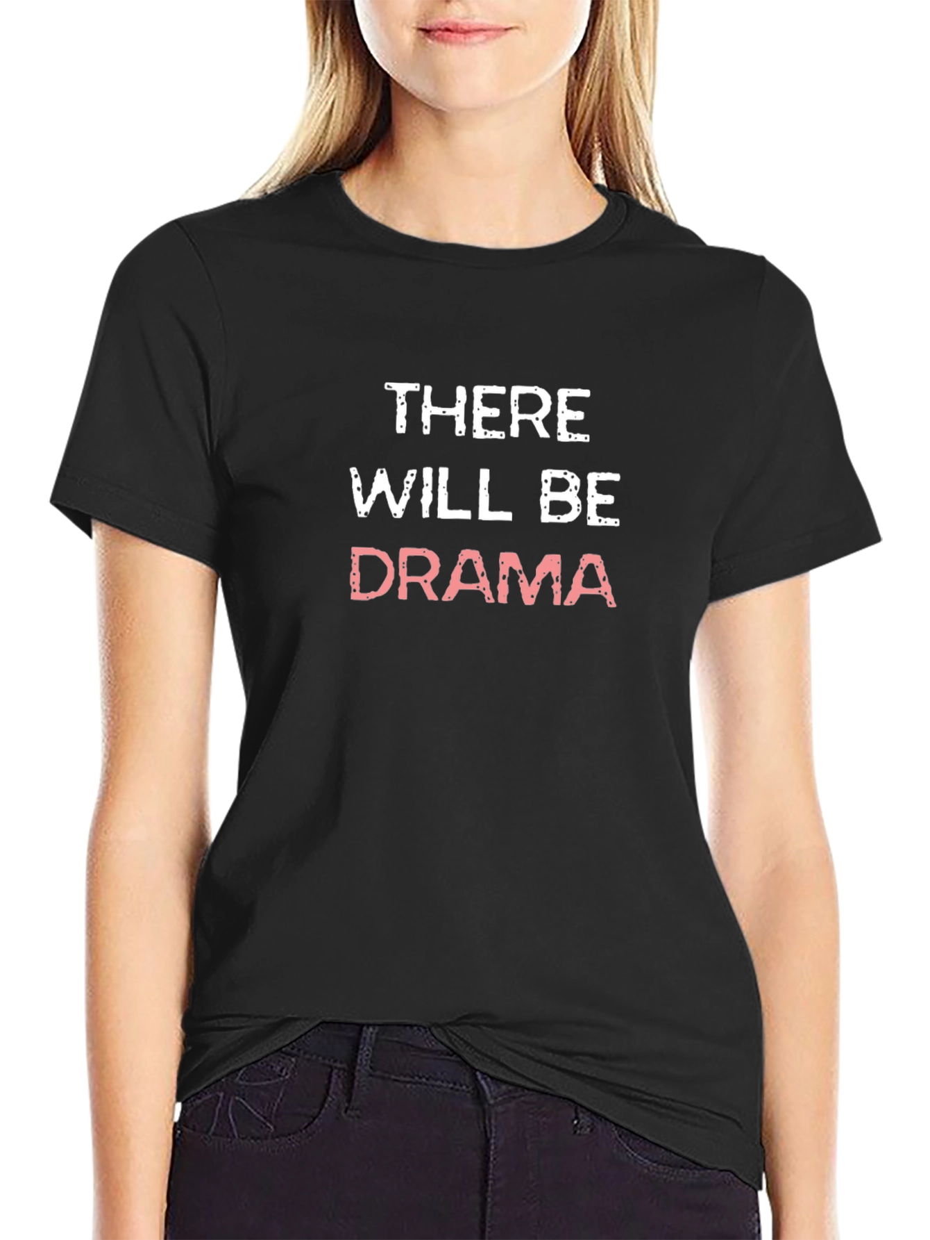 There Will Be Drama Black Graphic Tee