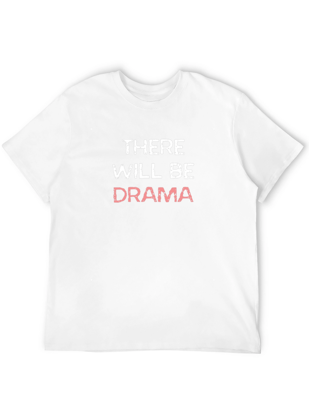 There Will Be Drama Black Graphic Tee
