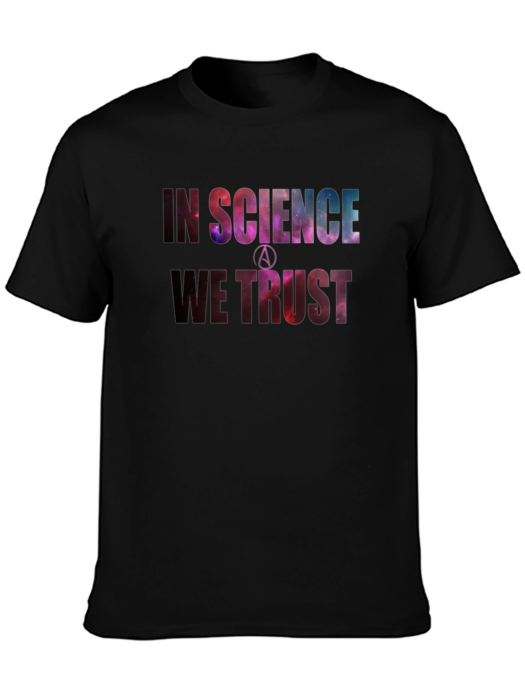 In Science We Trust Galaxy Print T-Shirt