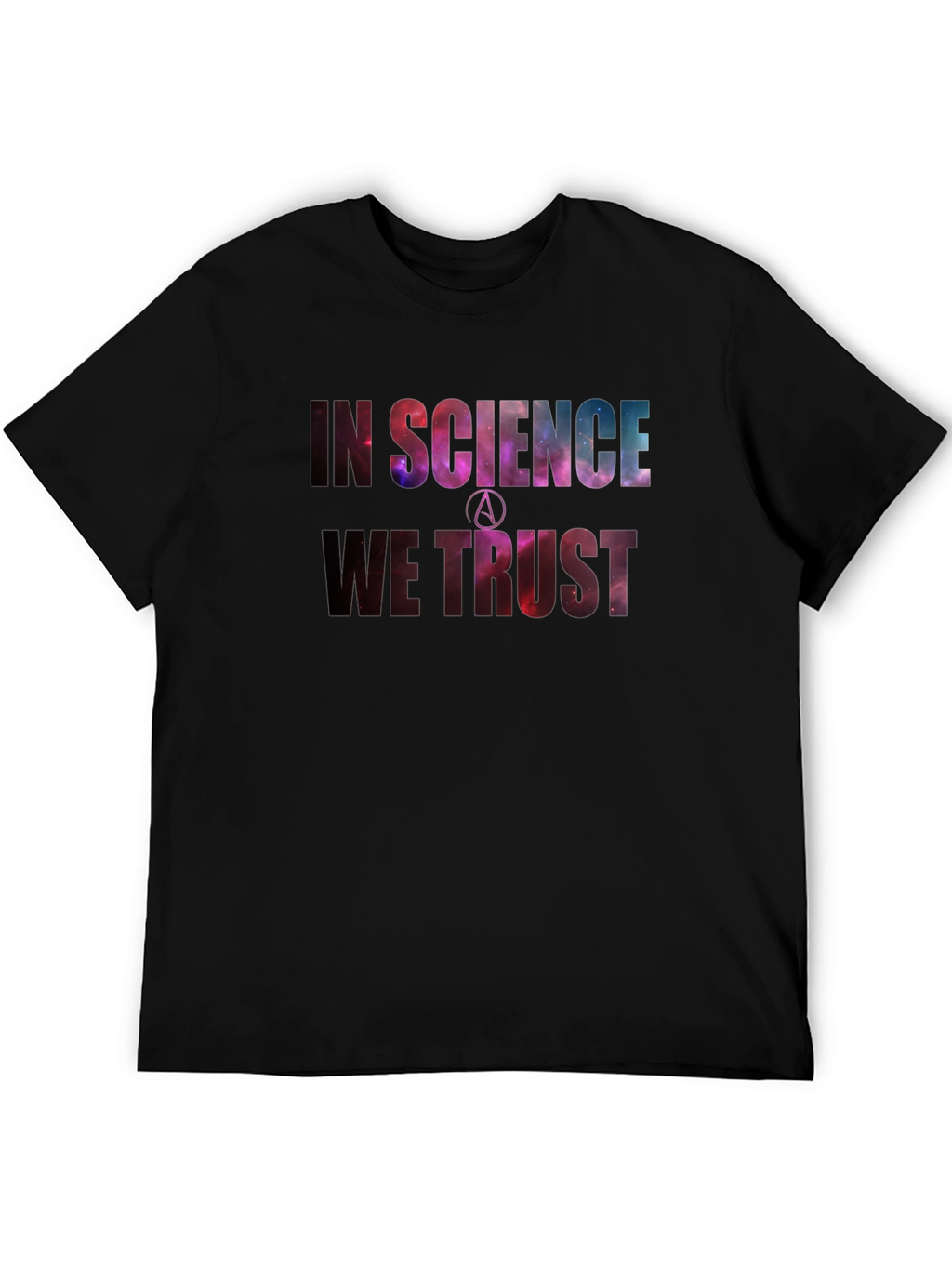 In Science We Trust Galaxy Print T-Shirt