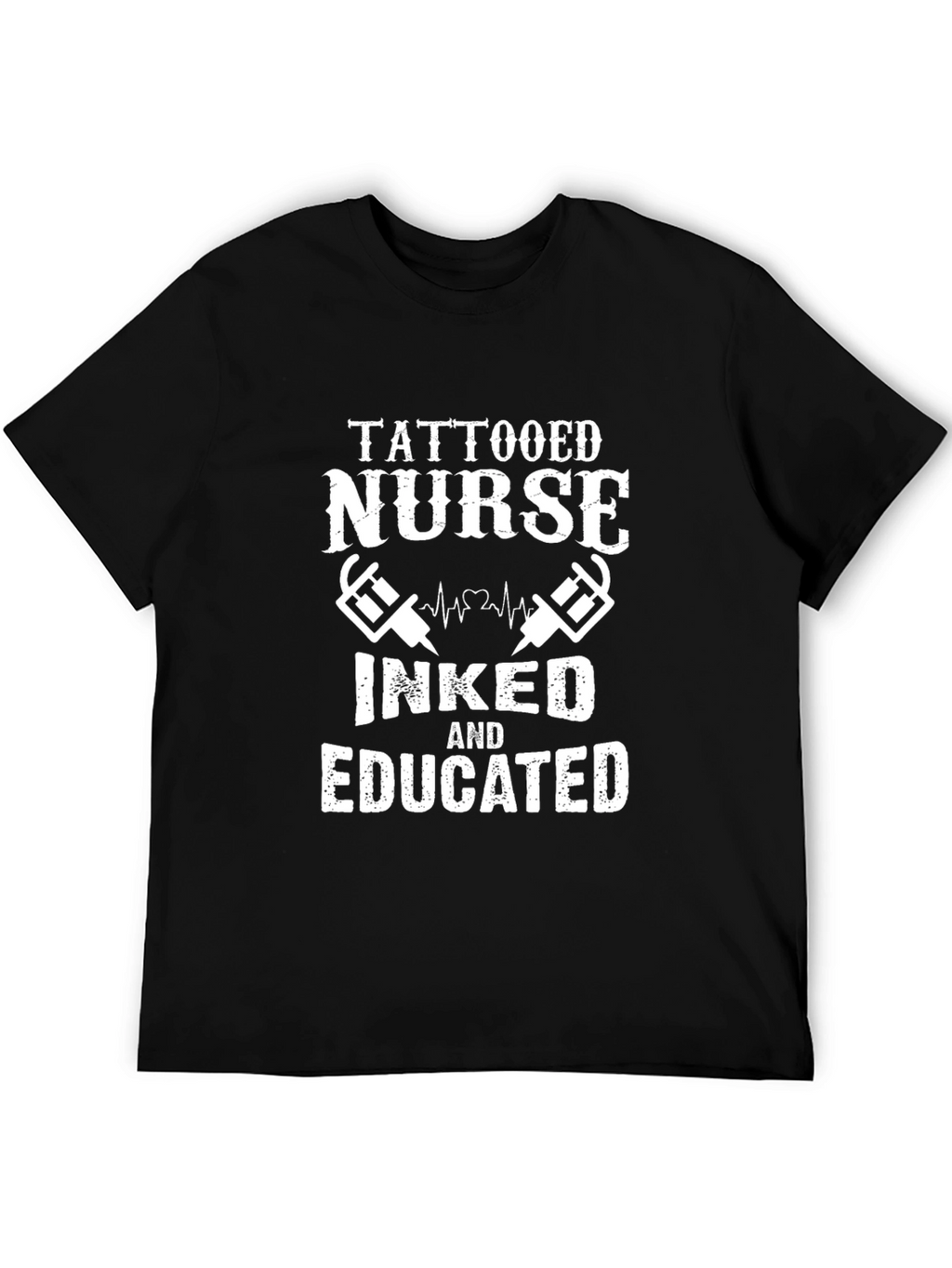 Tattooed Nurse T-Shirt - Inked and Educated Graphic Tee