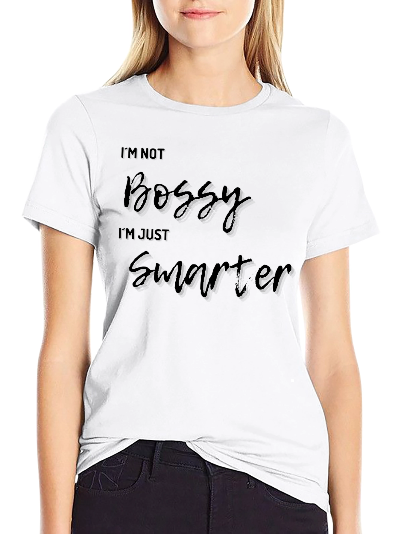 Im Not Bossy Im Just Smarter T-Shirt