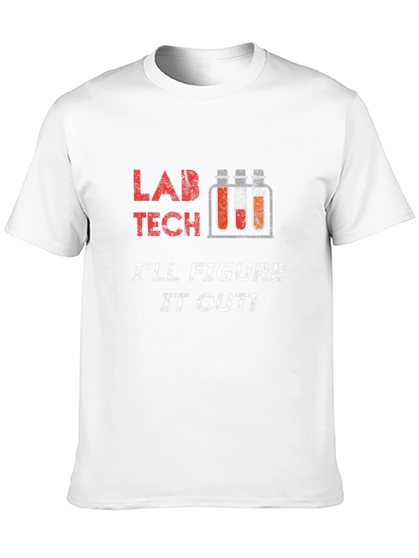 Lab Tech T-Shirt - Ill Figure It Out!