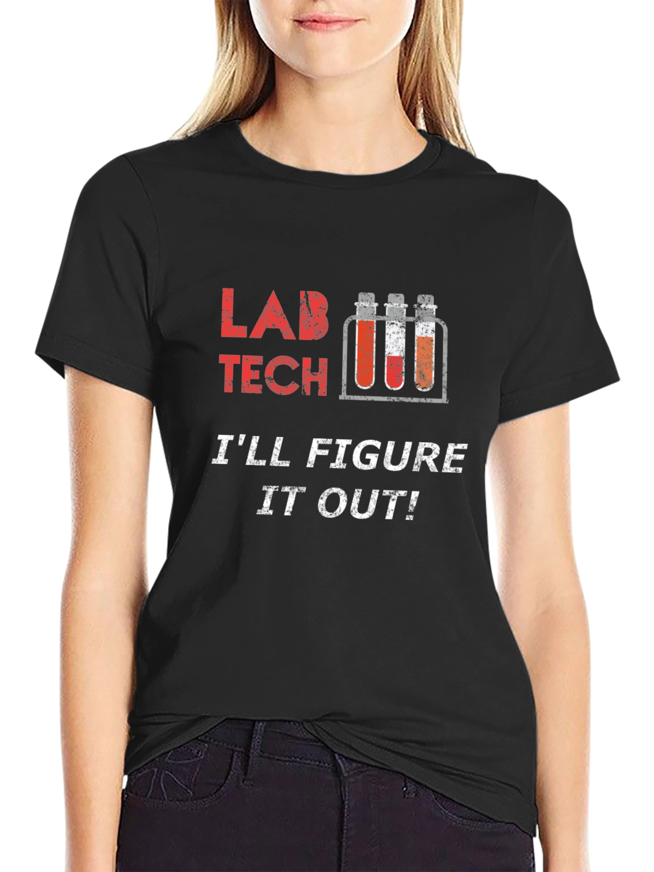 Lab Tech T-Shirt - Ill Figure It Out!