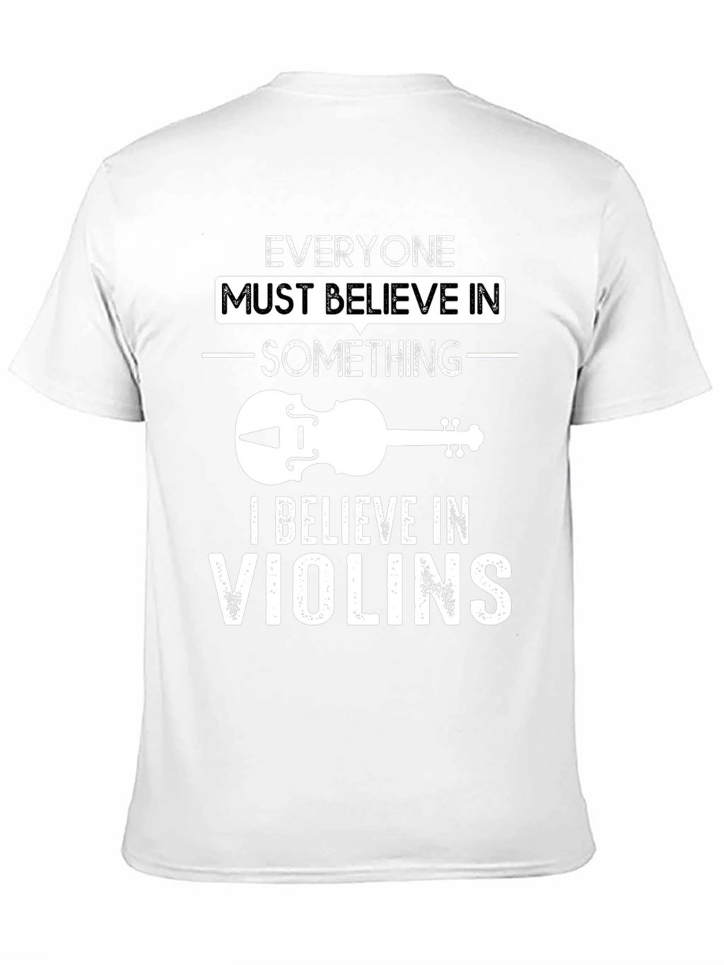 Believe In Violins Graphic T-Shirt
