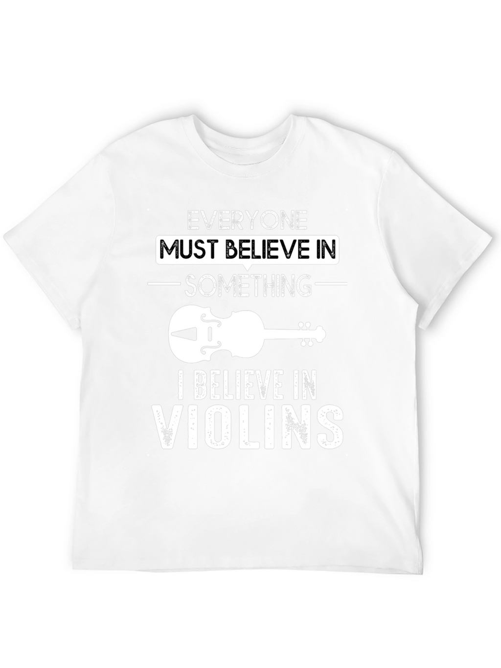 Believe In Violins Graphic T-Shirt