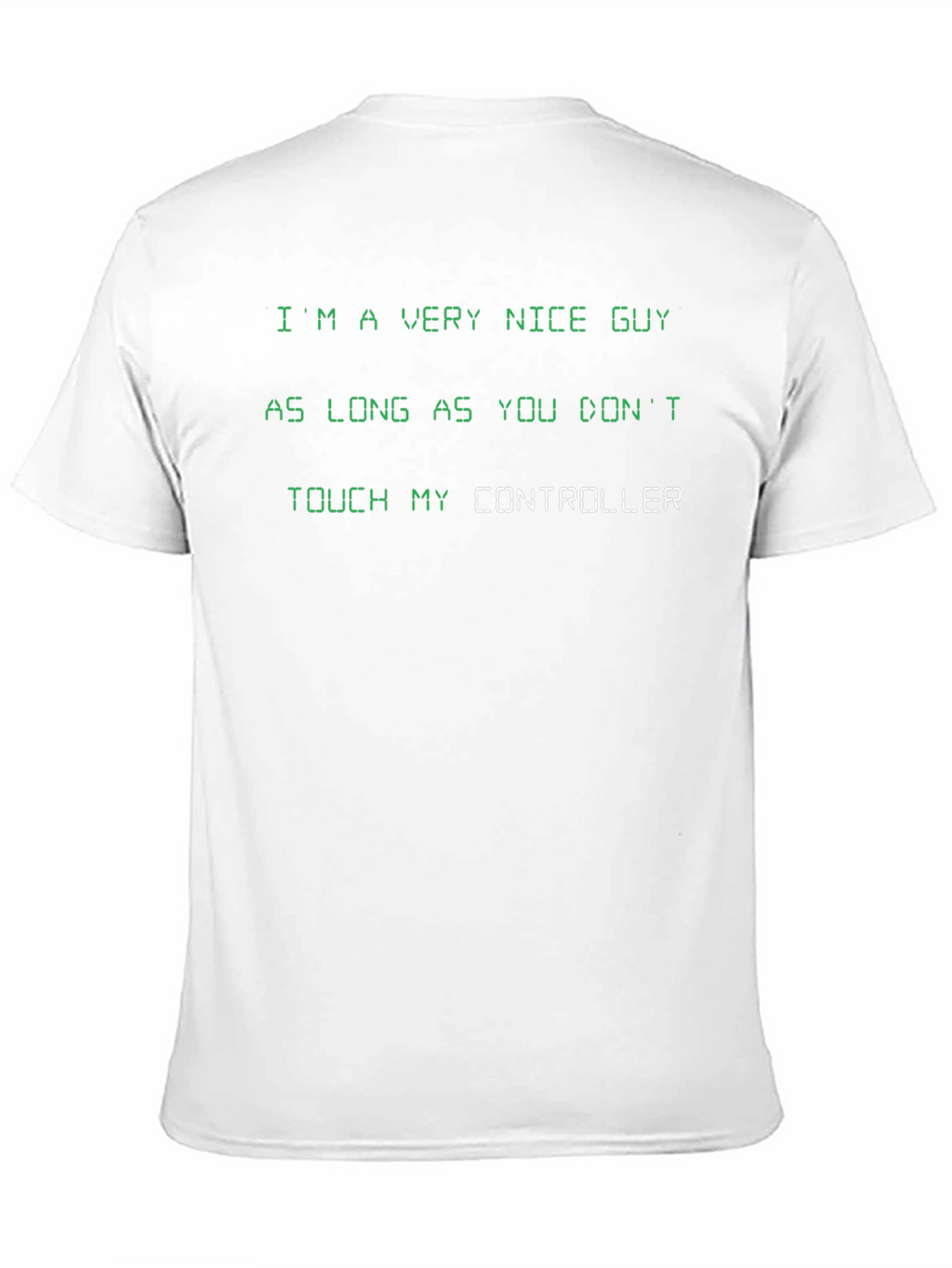 Gamer T-Shirt: Nice Guy Controller Humor