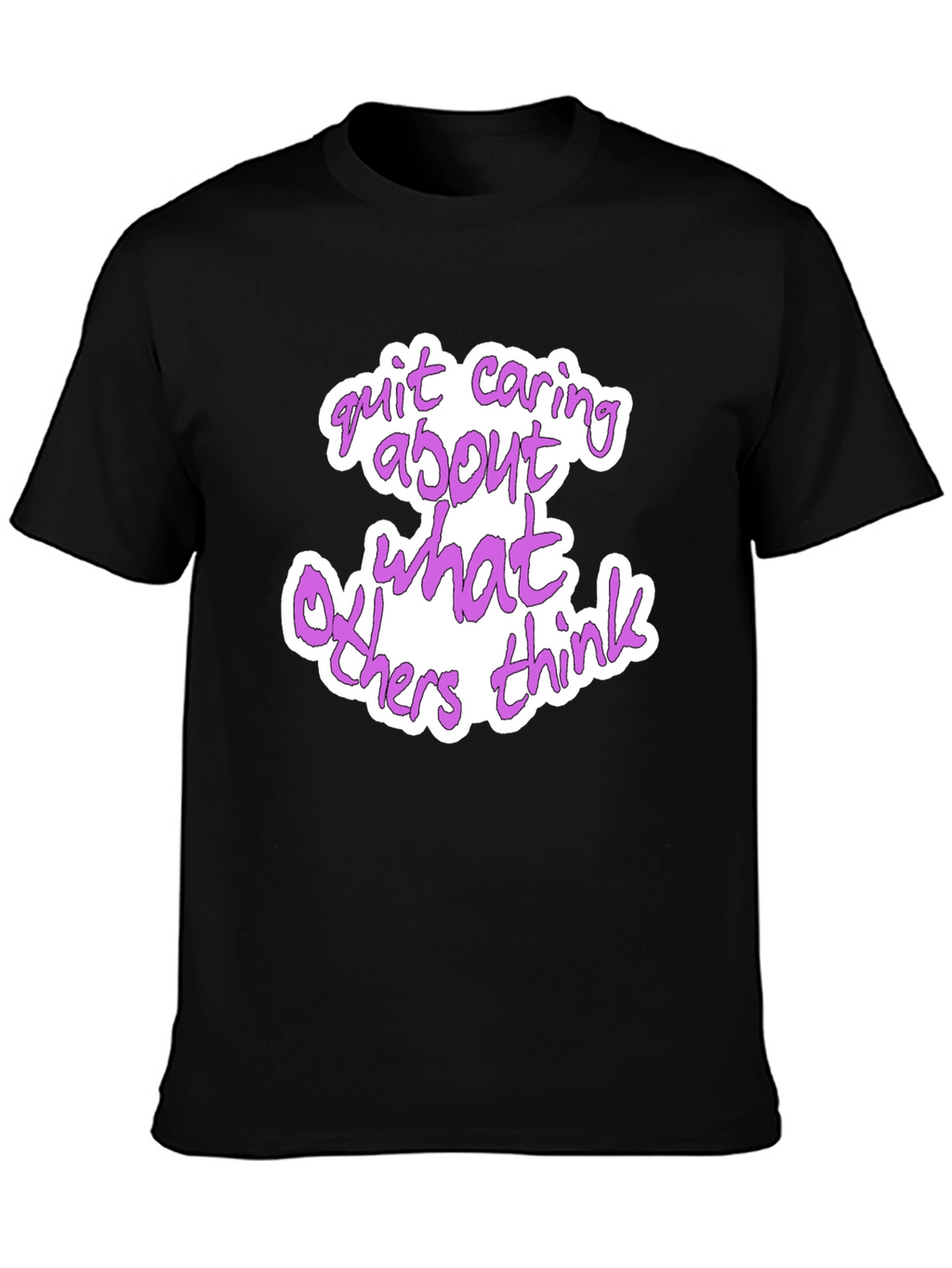 Quit Caring Graphic T-Shirt