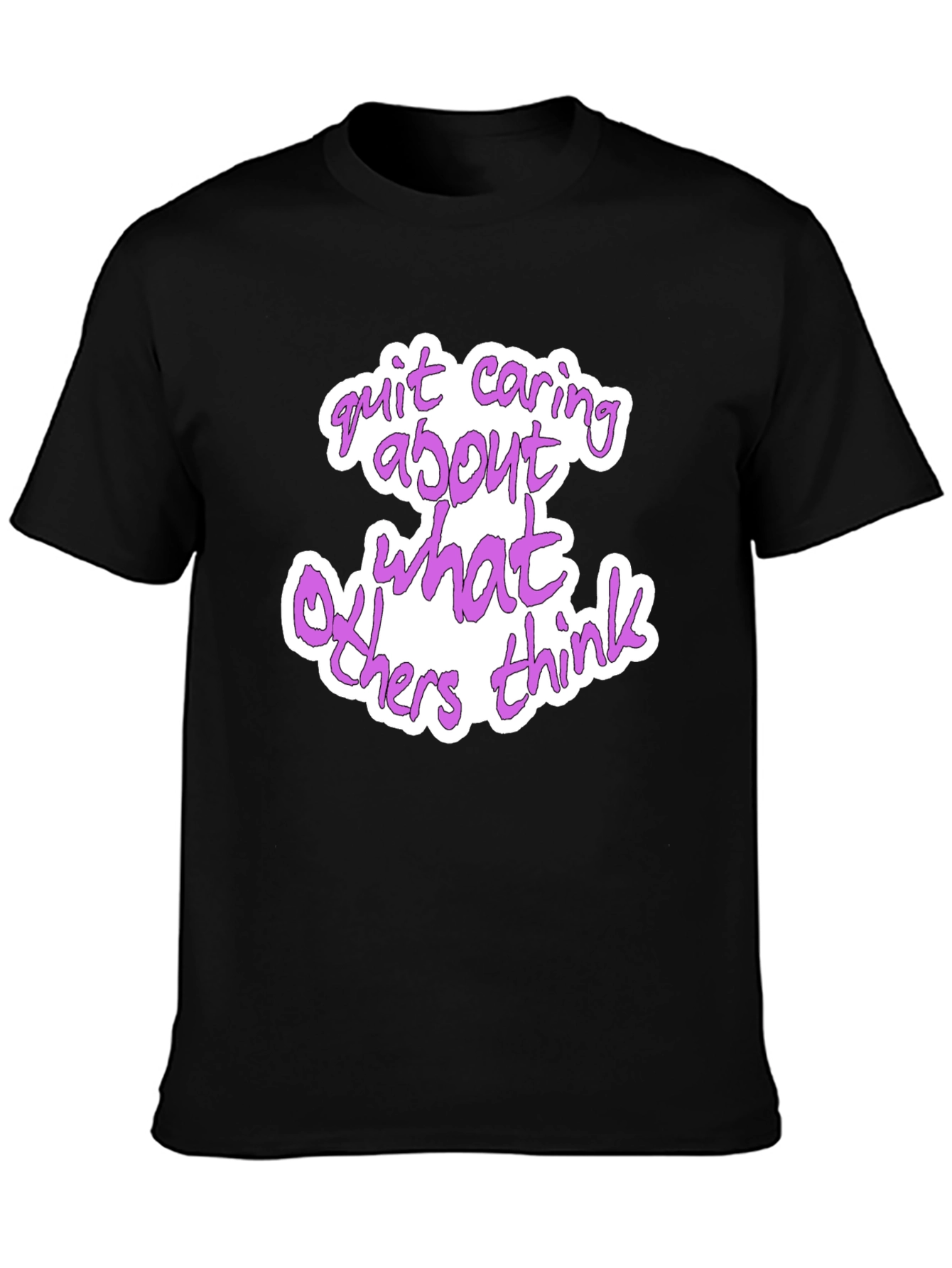 Quit Caring Graphic T-Shirt