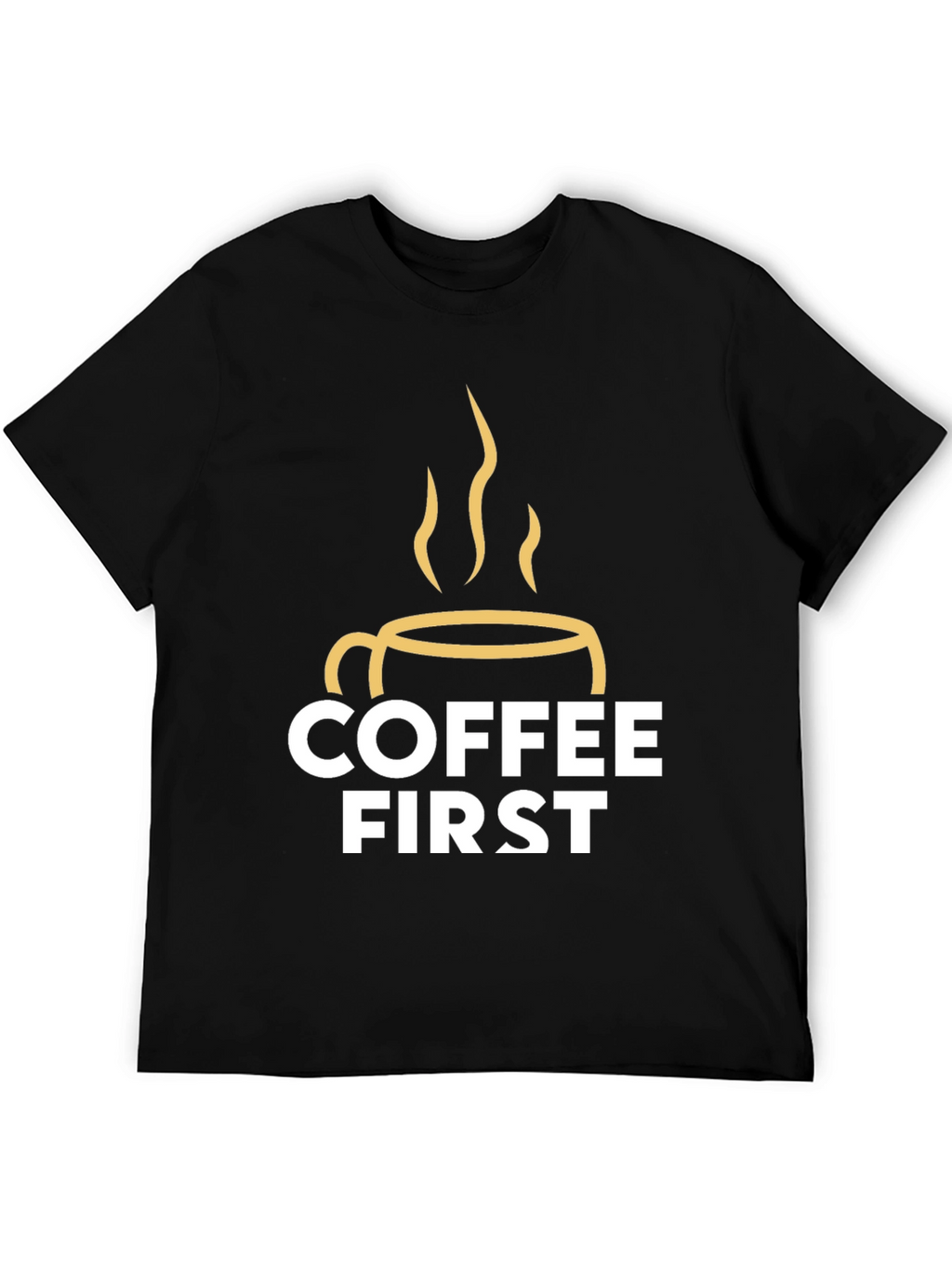Coffee First Graphic Tee - Black Unisex T-Shirt