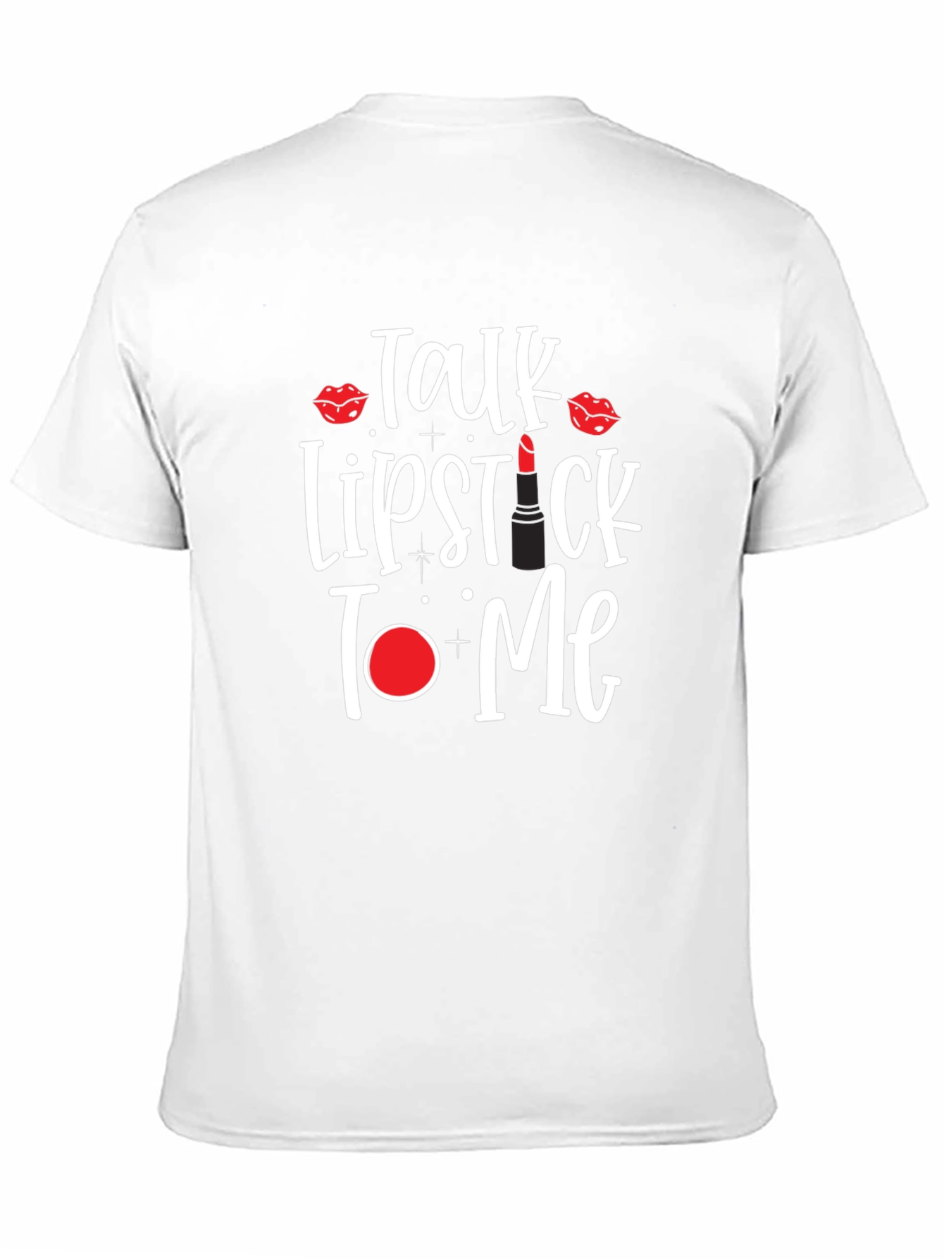 Talk Lipstick to Me T-Shirt