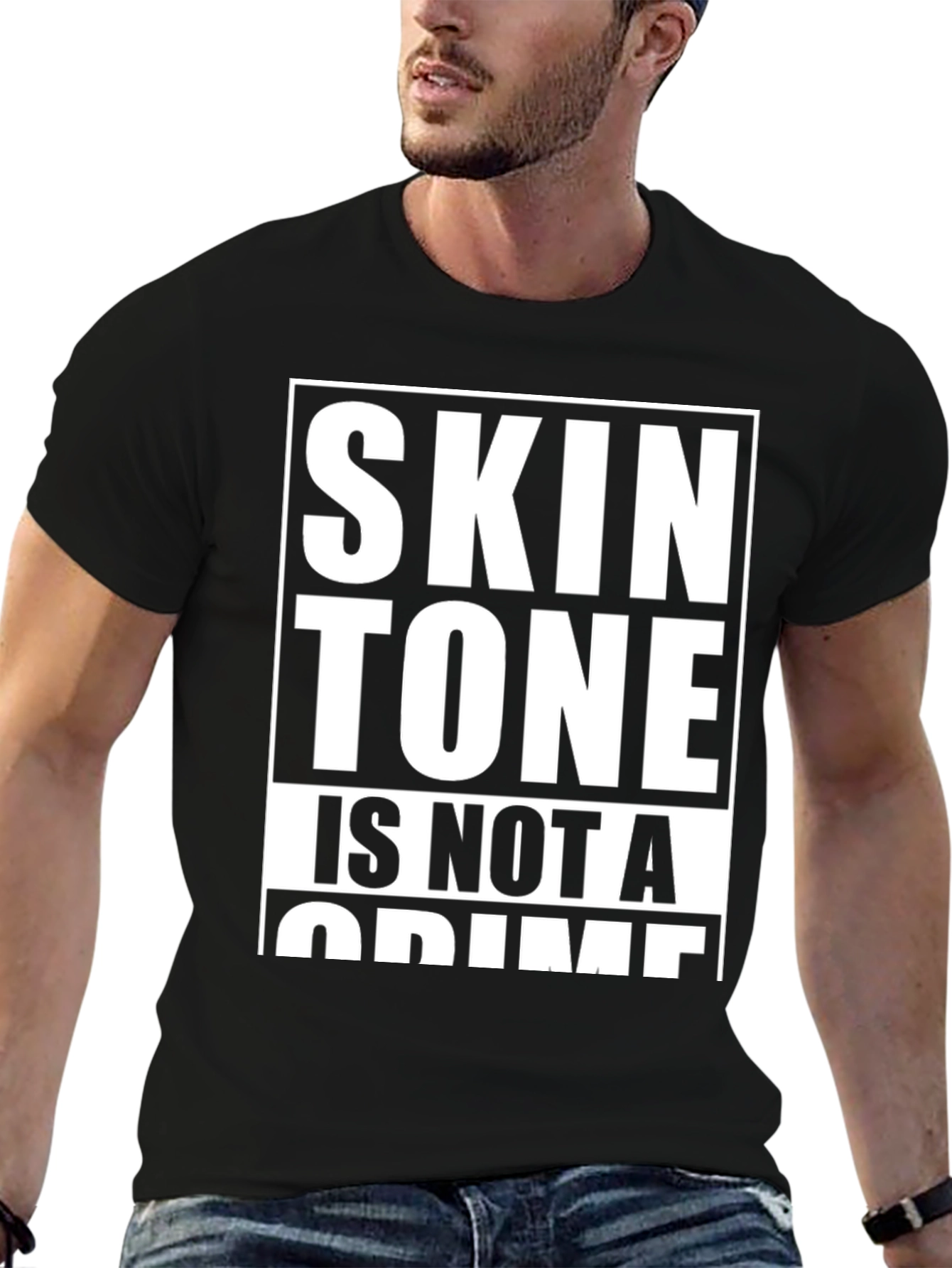 Skin Tone Is Not A Crime Graphic Tee