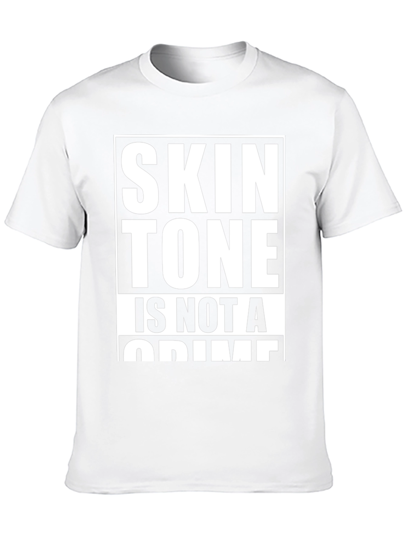 Skin Tone Is Not A Crime Graphic Tee