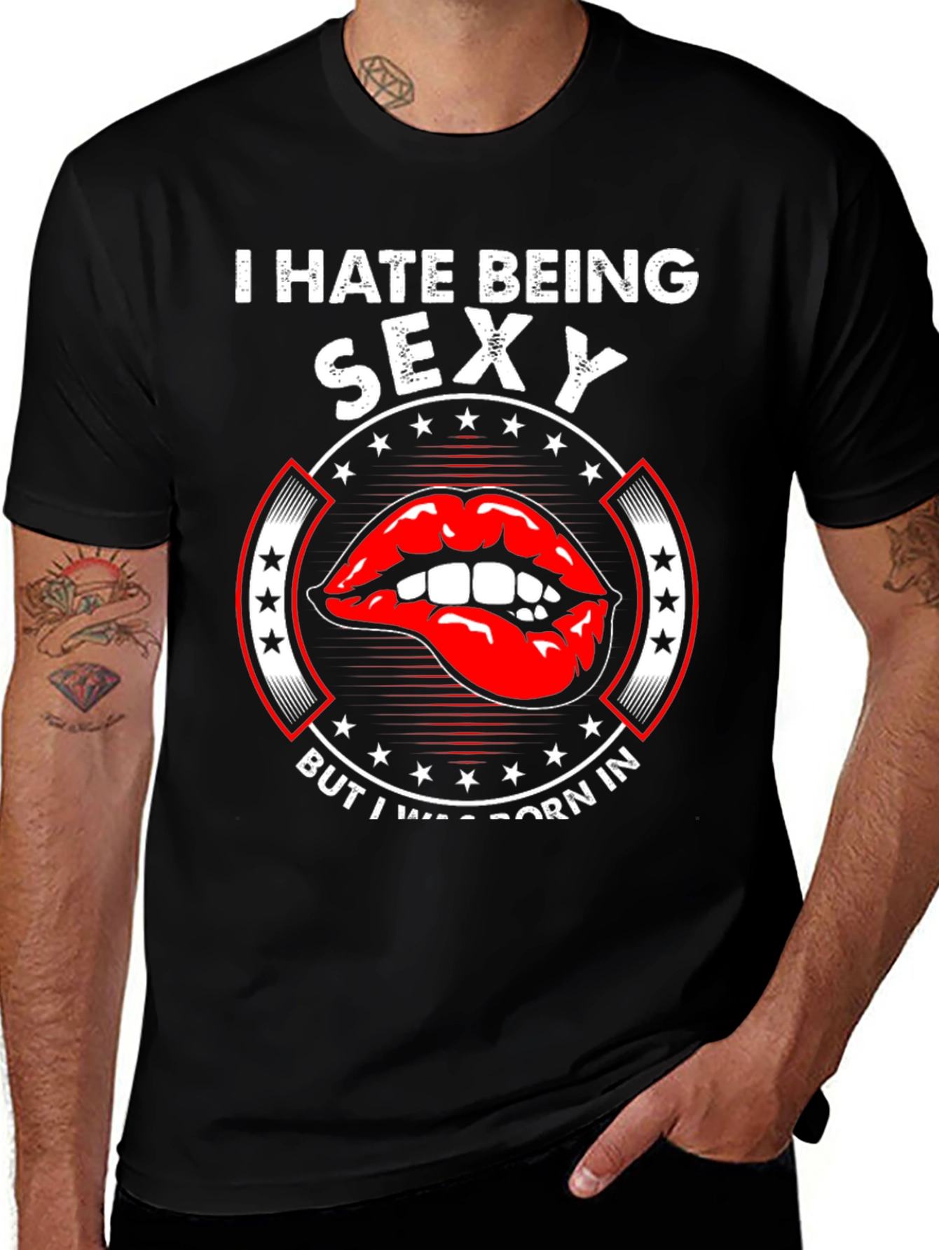 Funny I Hate Being Sexy Graphic T-Shirt