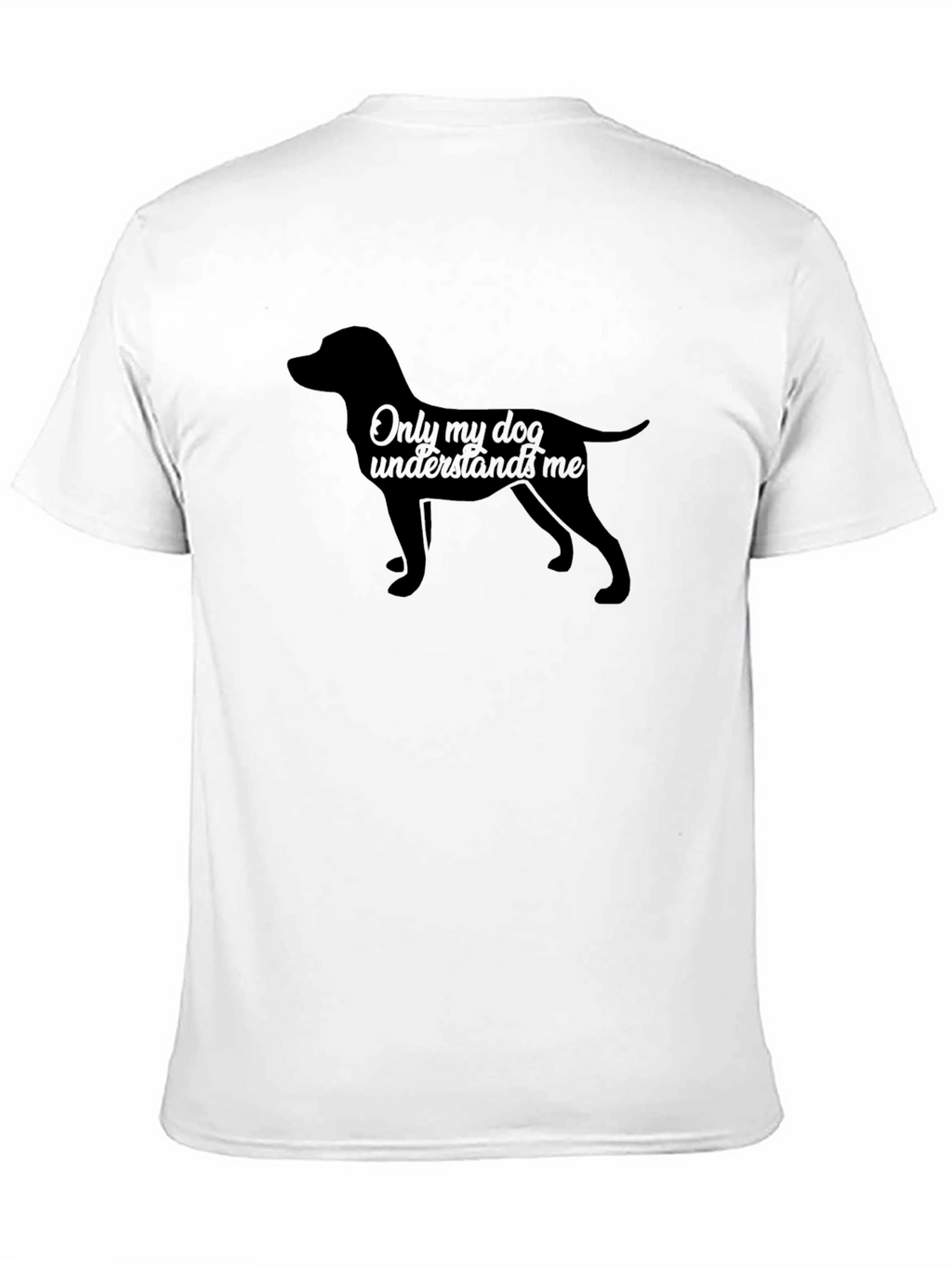 Dog Lover Tee - Only My Dog Understands Me