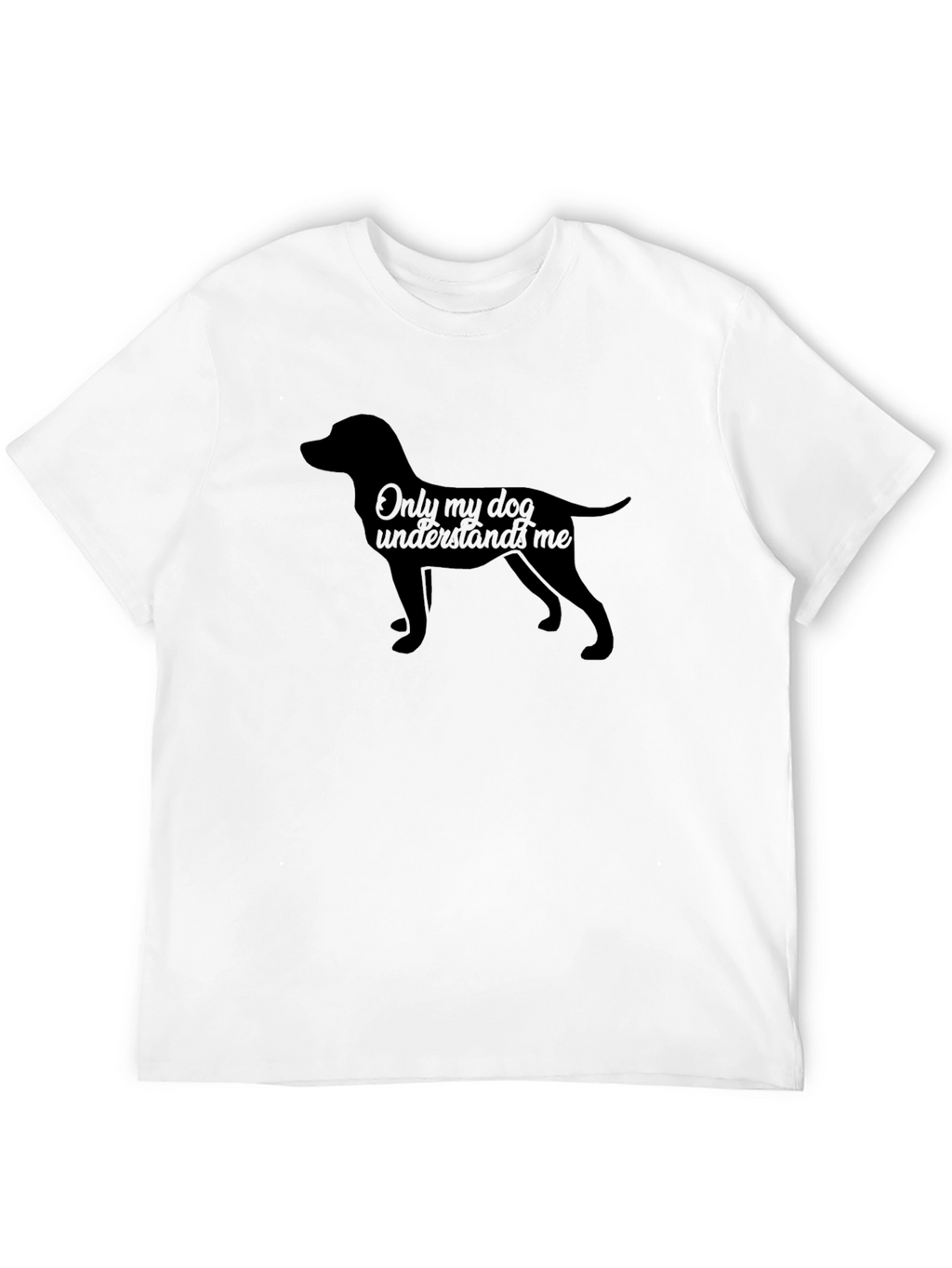 Dog Lover Tee - Only My Dog Understands Me