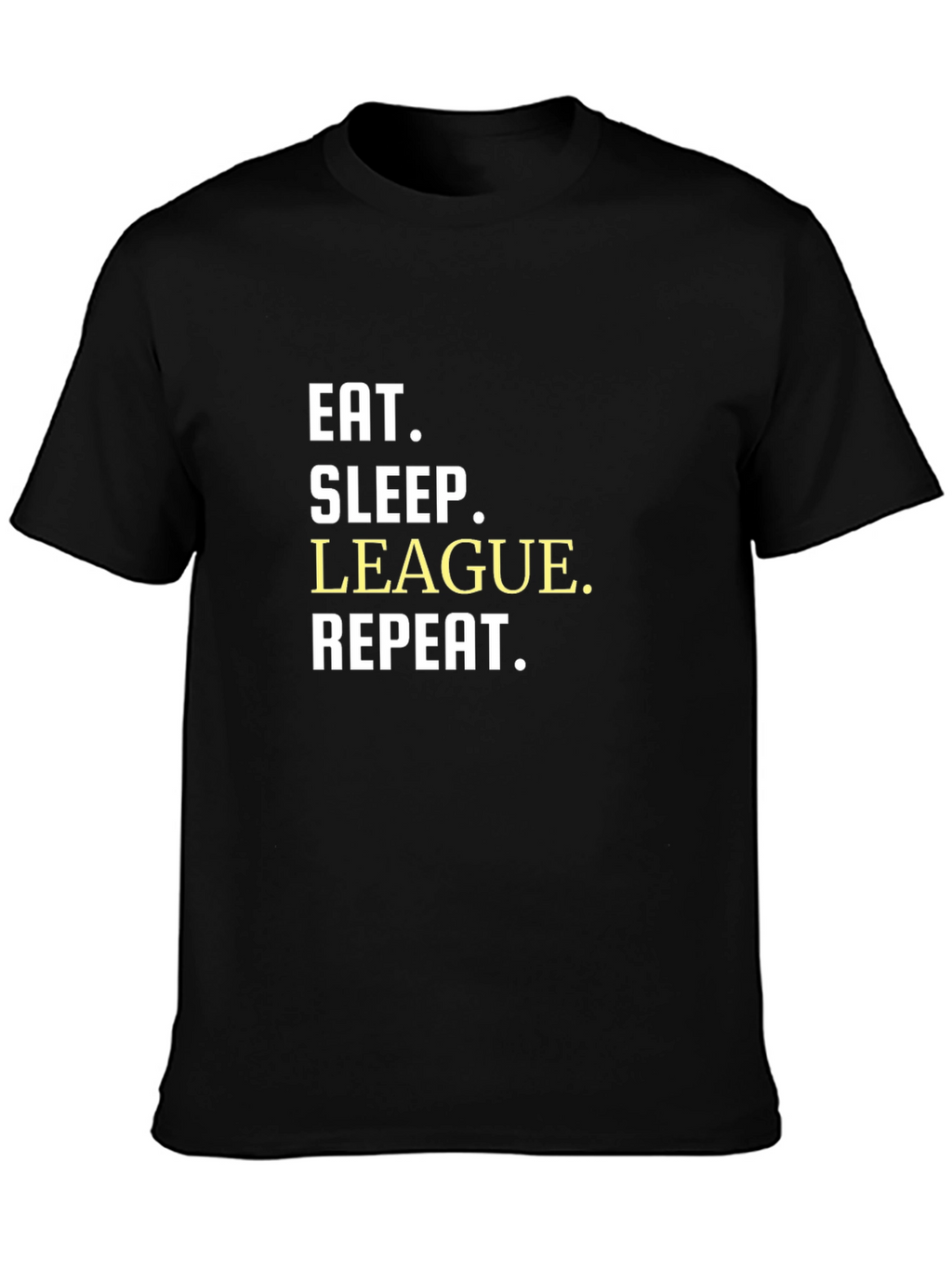Eat Sleep League Repeat T-Shirt - Gamer Tee