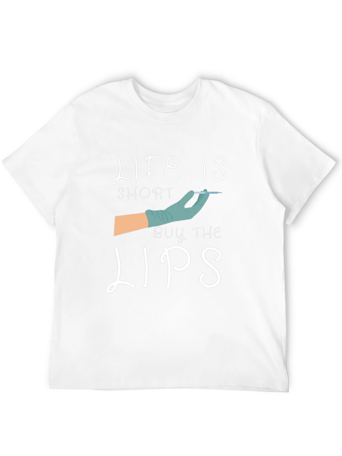Life is Short Buy The Lips T-Shirt