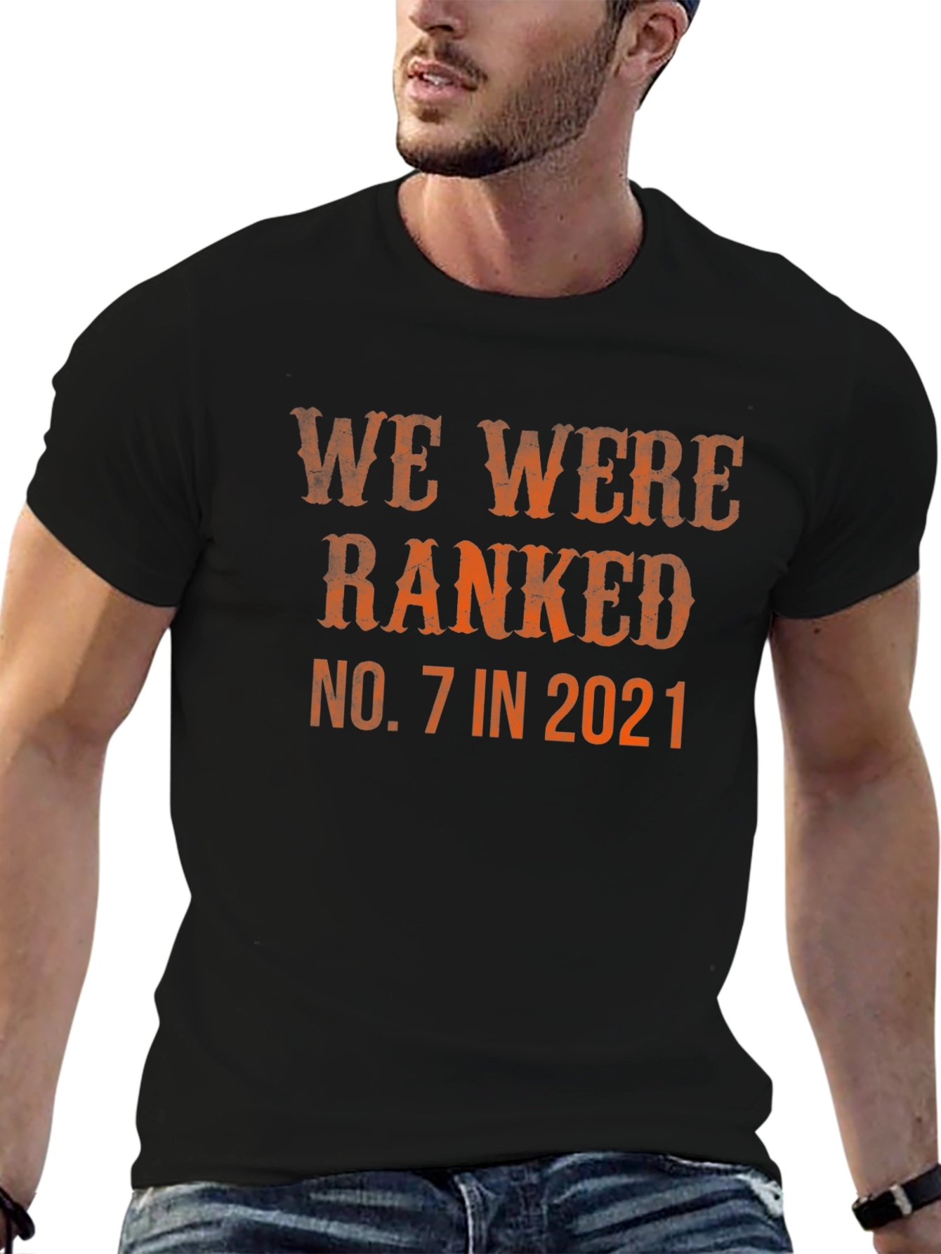 We Were Ranked No. 7 in 2021 T-Shirt